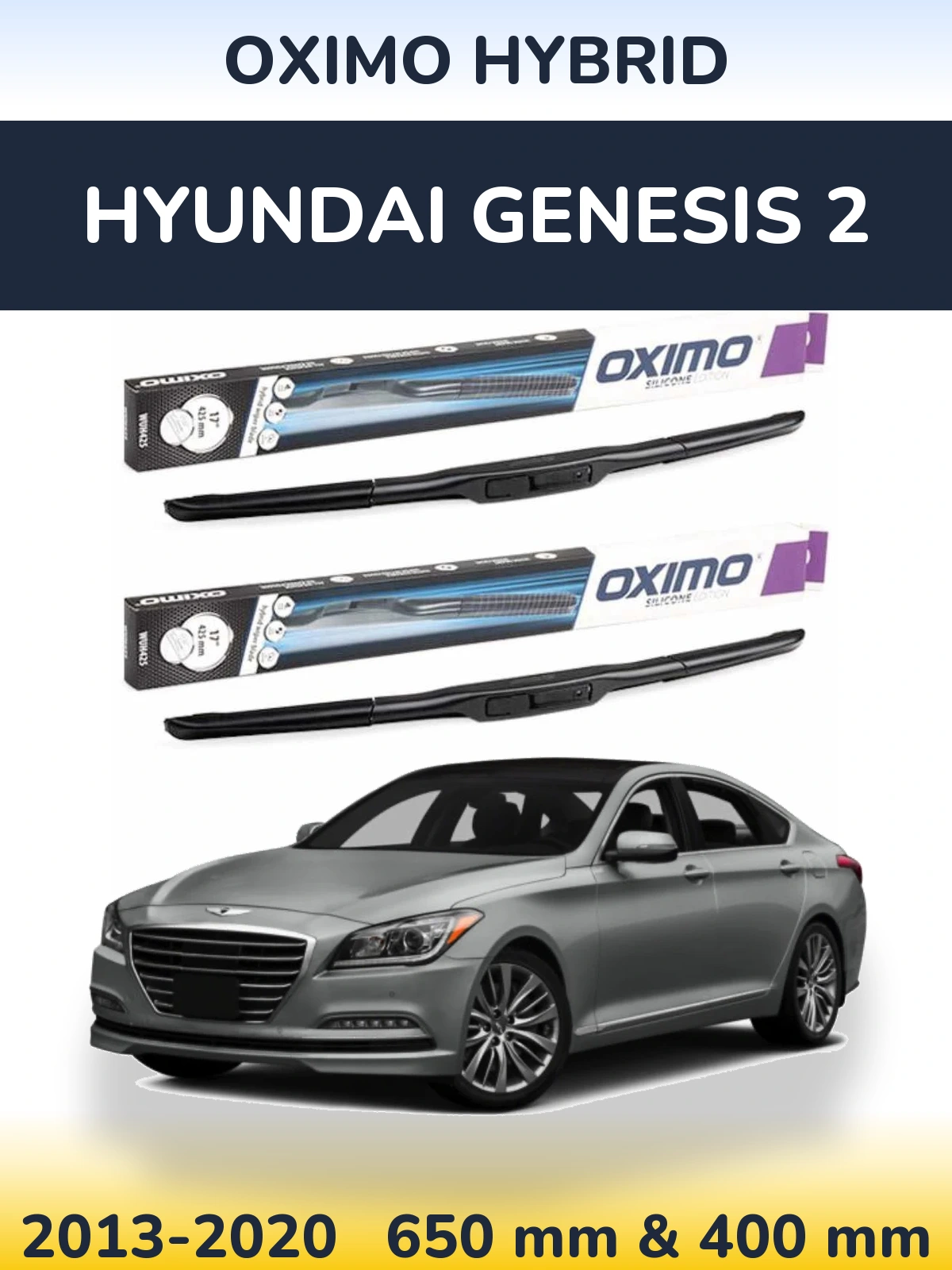 Комплект передніх щіток Oximo Hybrid 650 & 400 мм для Hyundai Genesis 2 2013-2020
