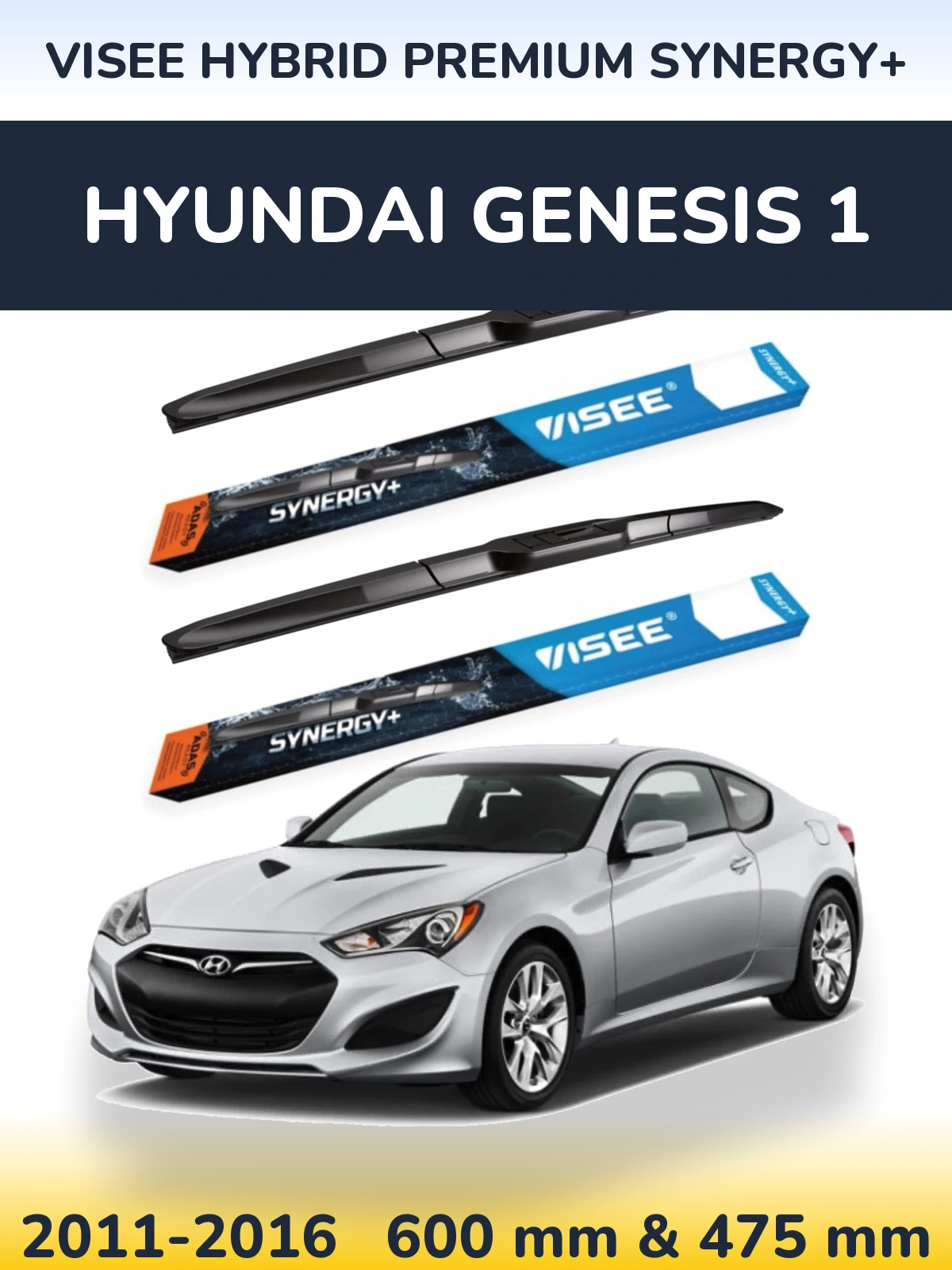 Komplet przednich wycieraczek VISEE HYBRID PREMIUM SYNERGY+ 600 & 475 mm do Hyundai Genesis 1 2011-2016