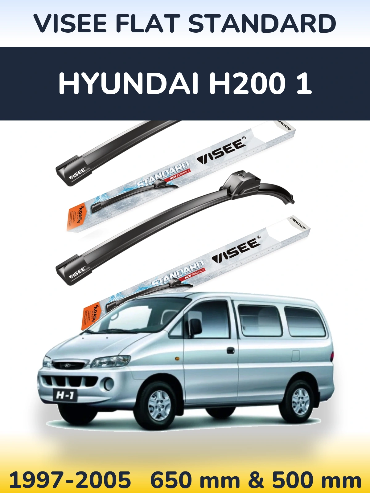Front wiper blade set VISEE FLAT STANDARD 650 & 500 mm for Hyundai H200 1 1997-2005
