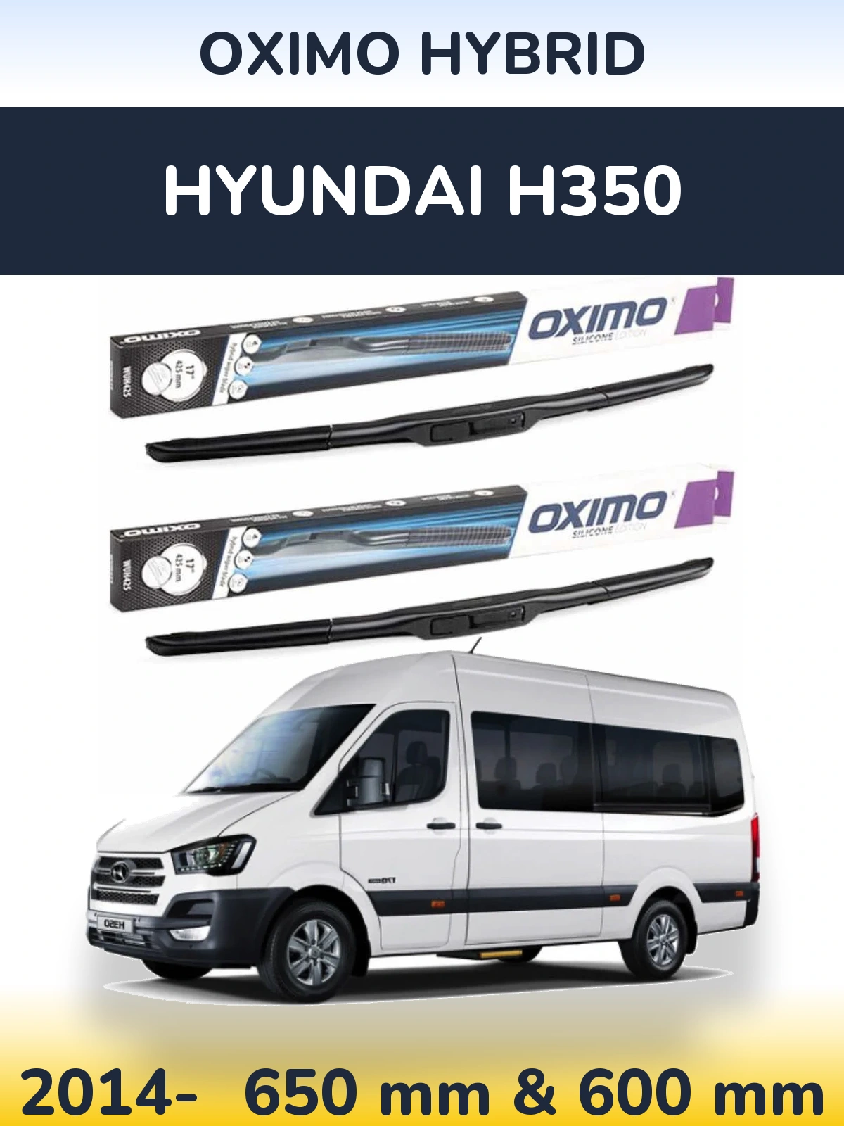 Komplet przednich wycieraczek Oximo Hybrid 650 & 600 mm do Hyundai H350 2014-2026