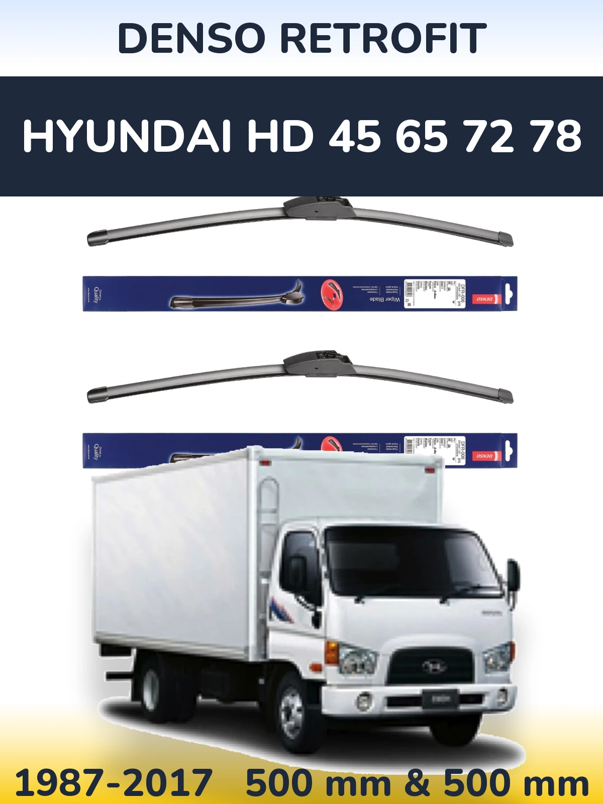 Front wiper blade set Denso Retrofit 500 & 500 mm for Hyundai HD 45 65 72 78 1987-2017