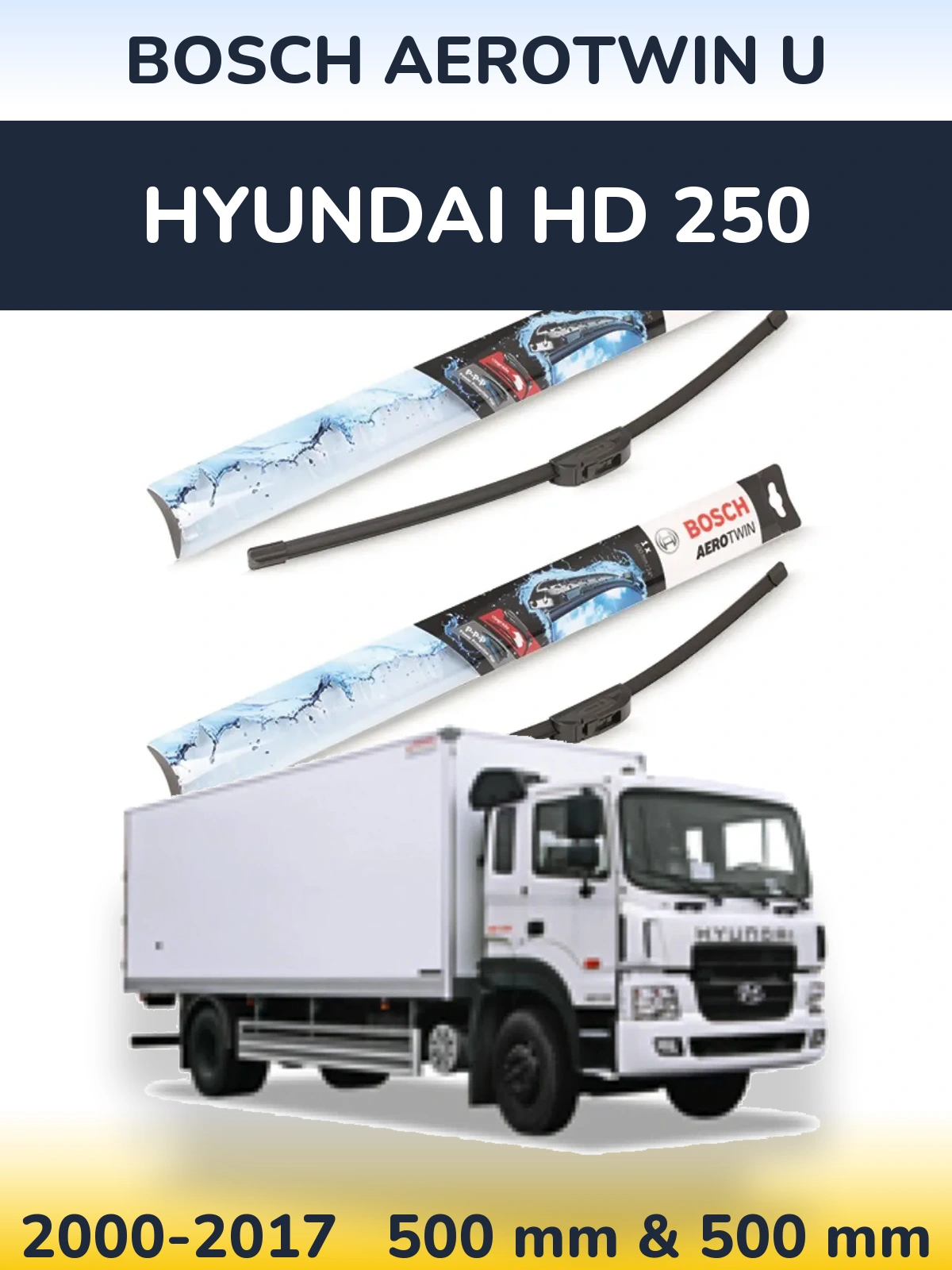 Komplet przednich wycieraczek BOSCH AeroTwin U 500 & 500 mm do Hyundai HD 250 2000-2017