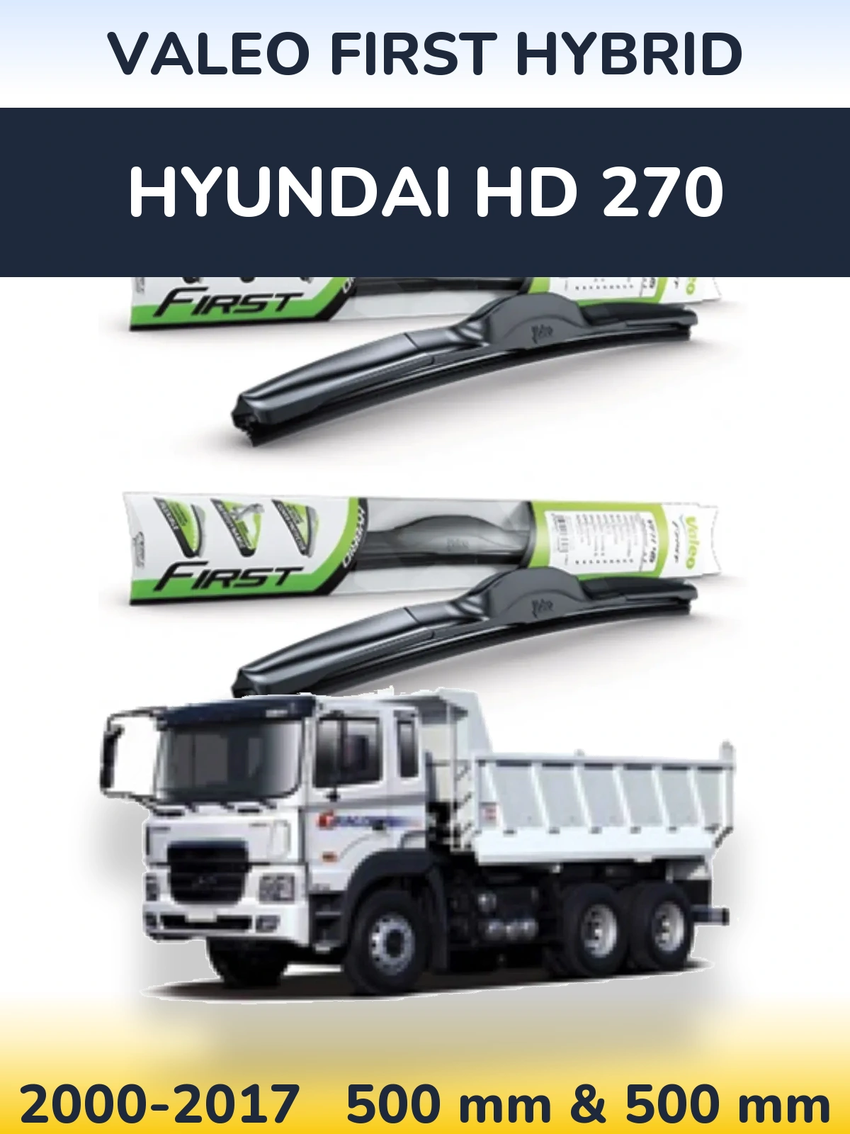 Комплект передних дворников Valeo First Hybrid 500 & 500 мм для Hyundai HD 270 2000-2017