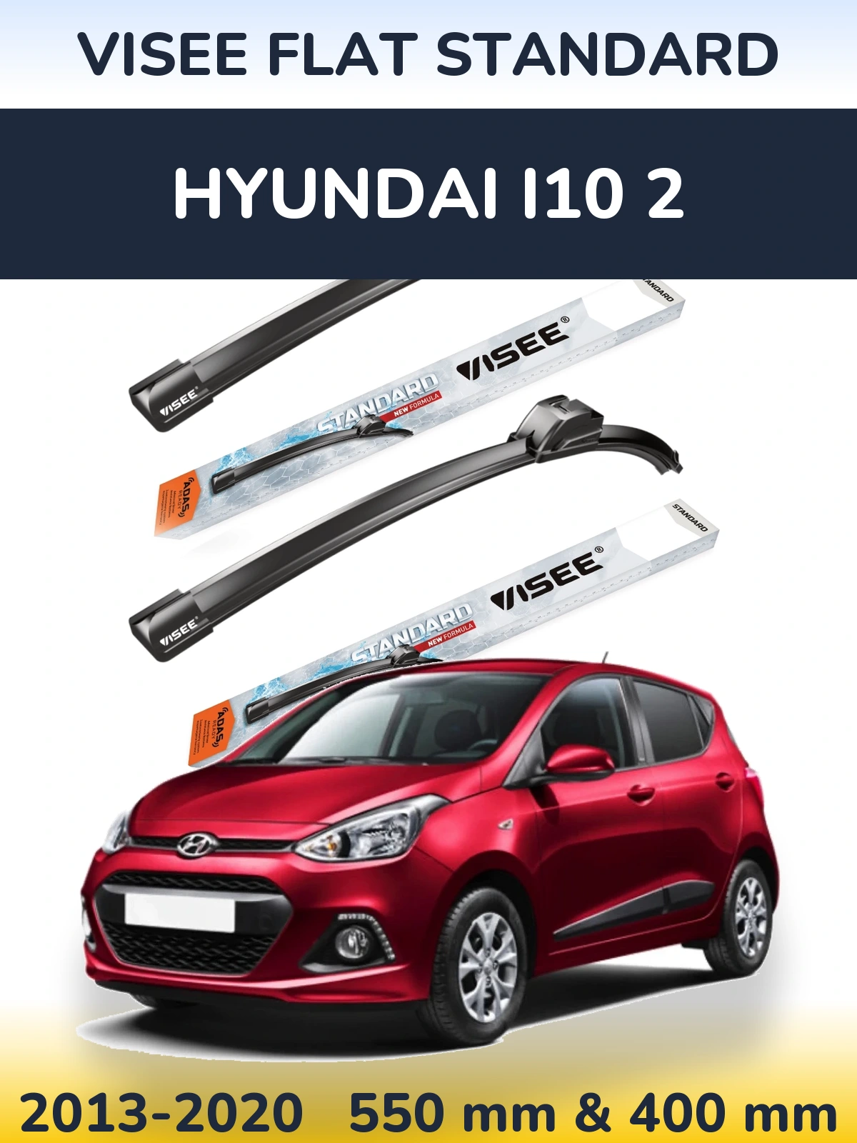 Komplet przednich wycieraczek VISEE FLAT STANDARD 550 & 400 mm do Hyundai i10 2 2013-2020