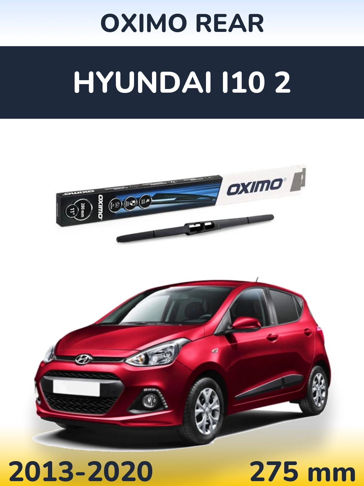 Задня щітка Oximo Rear 280 мм для Hyundai i10 2 2013-2020