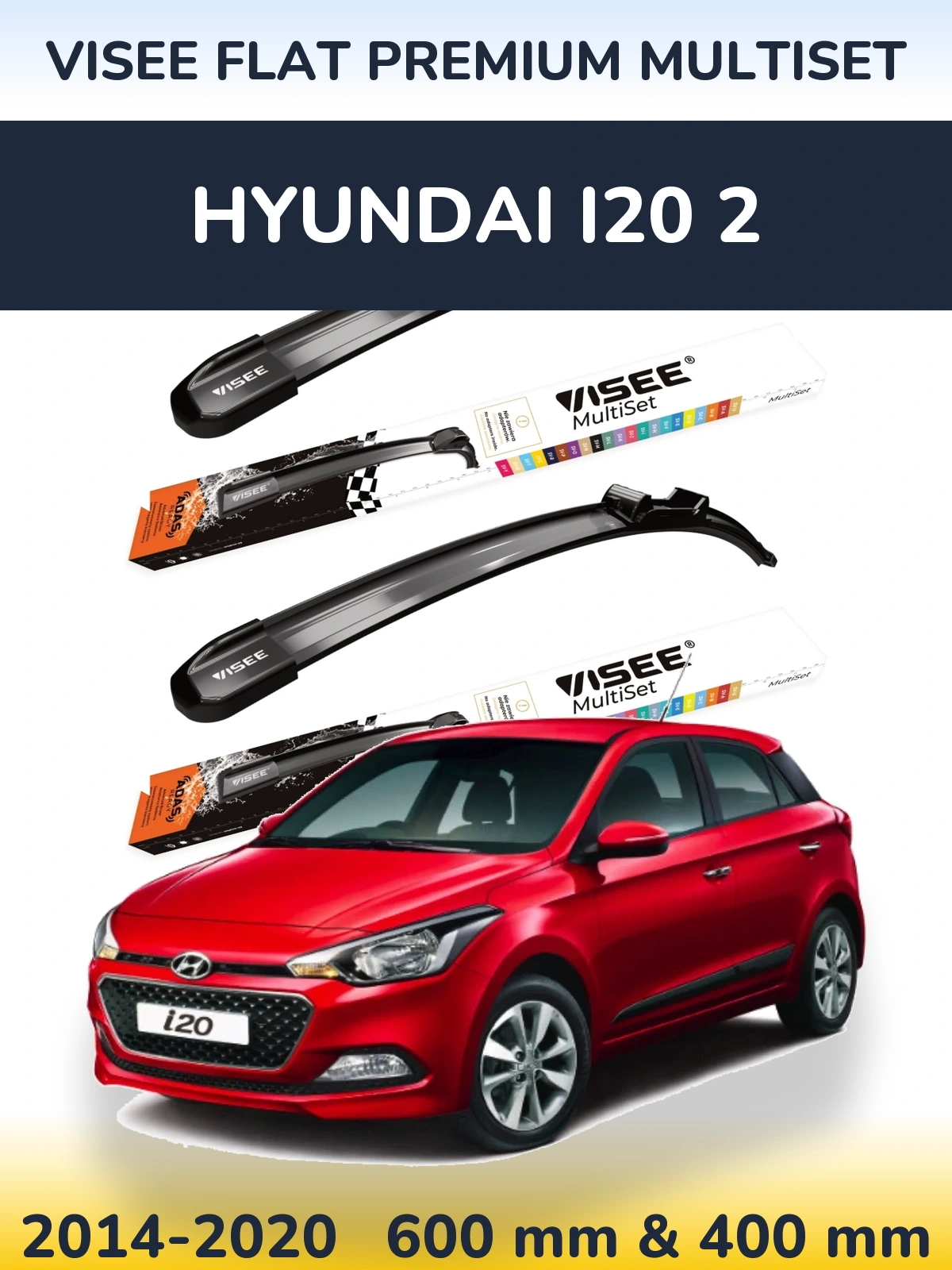 Комплект передних дворников VISEE FLAT PREMIUM MultiSet 600 & 400 мм для Hyundai i20 2 2014-2020