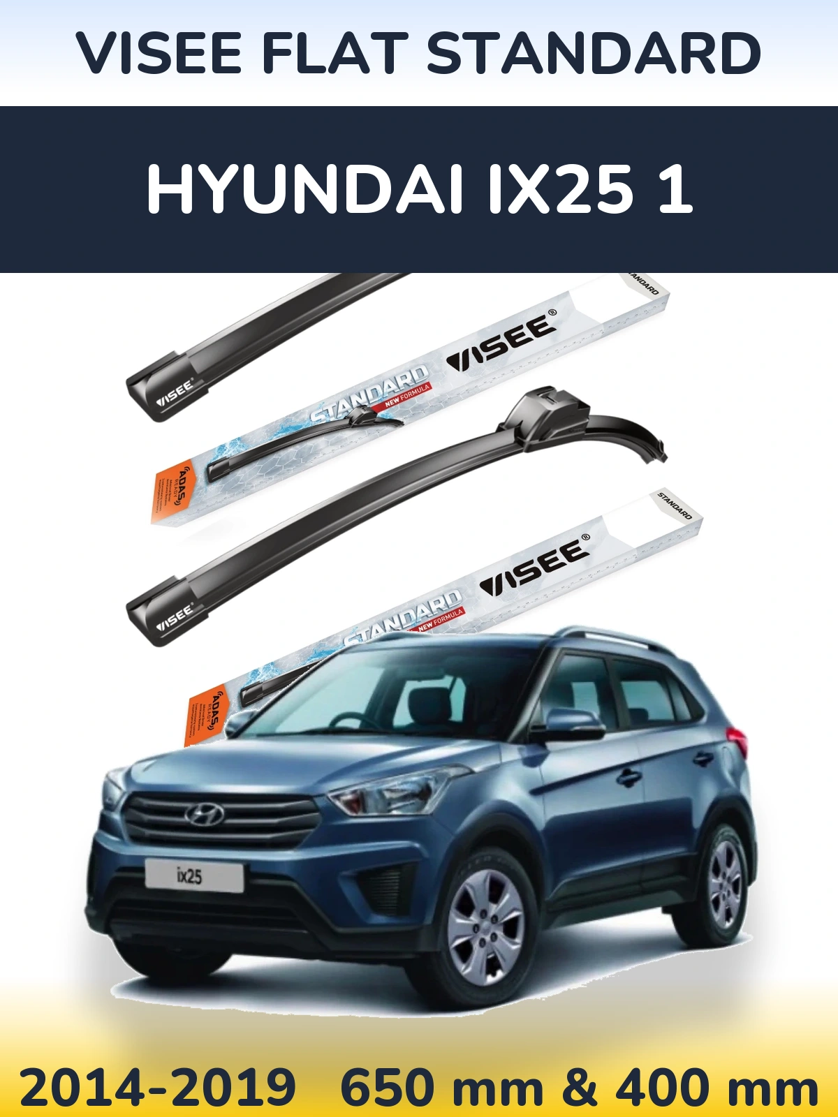 Front wiper blade set VISEE FLAT STANDARD 650 & 400 mm for Hyundai ix25 1 2014-2019