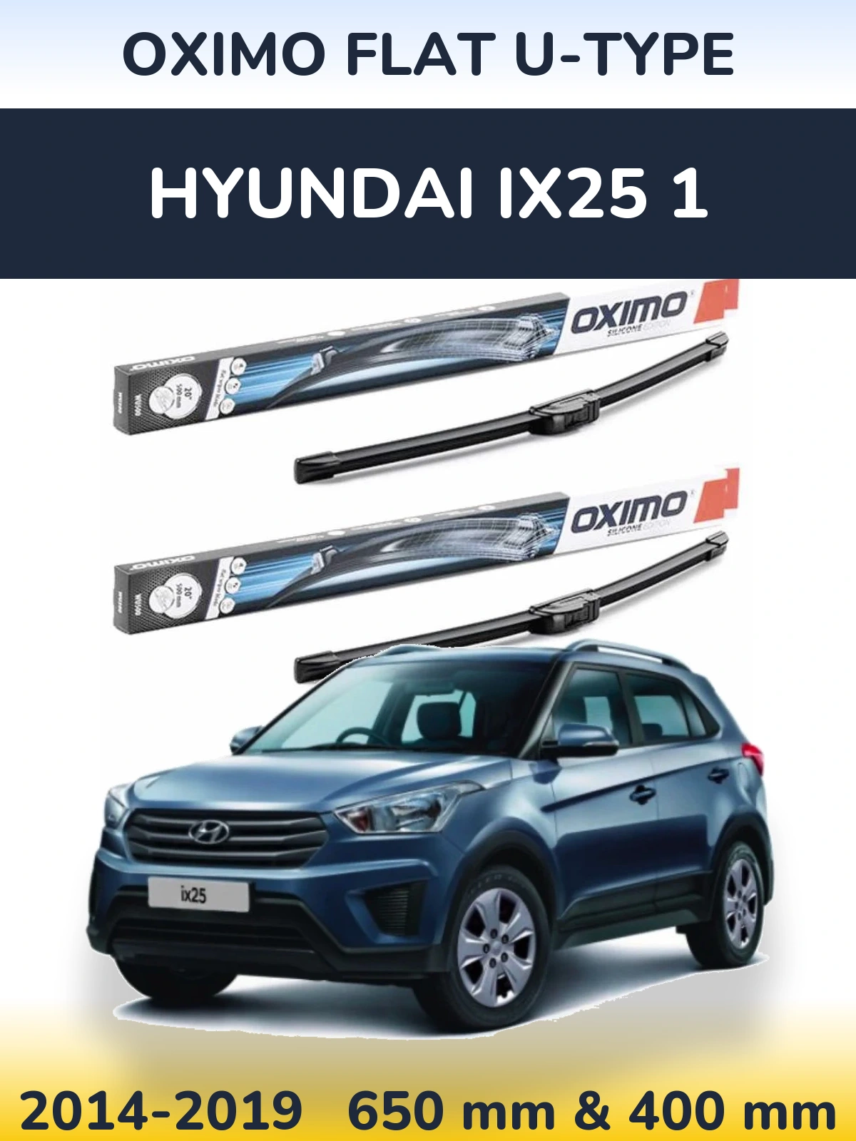 Front wiper blade set Oximo Flat U-type 650 & 400 mm for Hyundai ix25 1 2014-2019