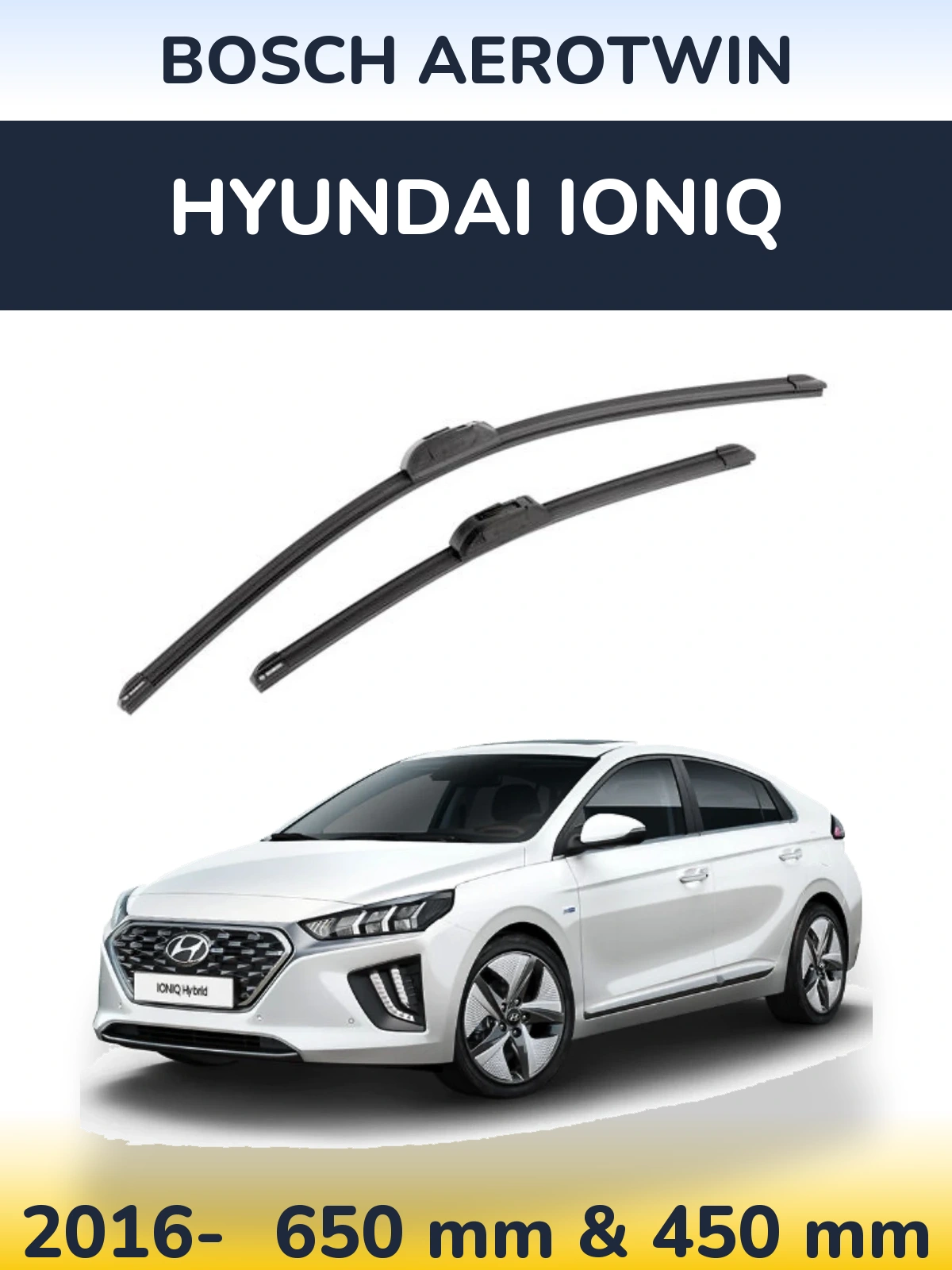 Front wiper blade set BOSCH AeroTwin 650 & 450 mm for Hyundai IONIQ 2016-2026