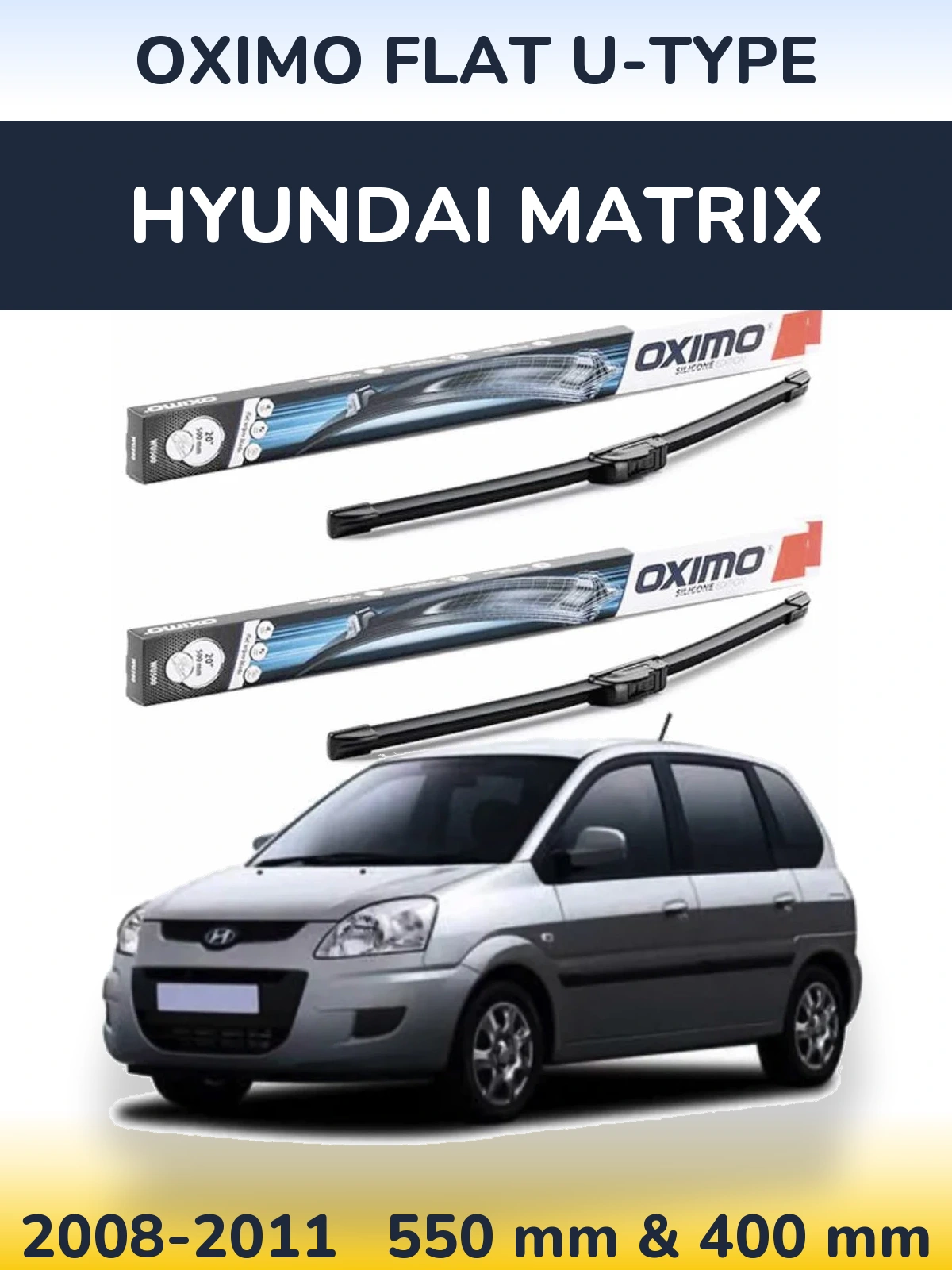 Комплект передніх щіток Oximo Flat U-type 550 & 400 мм для Hyundai Matrix 2008-2011