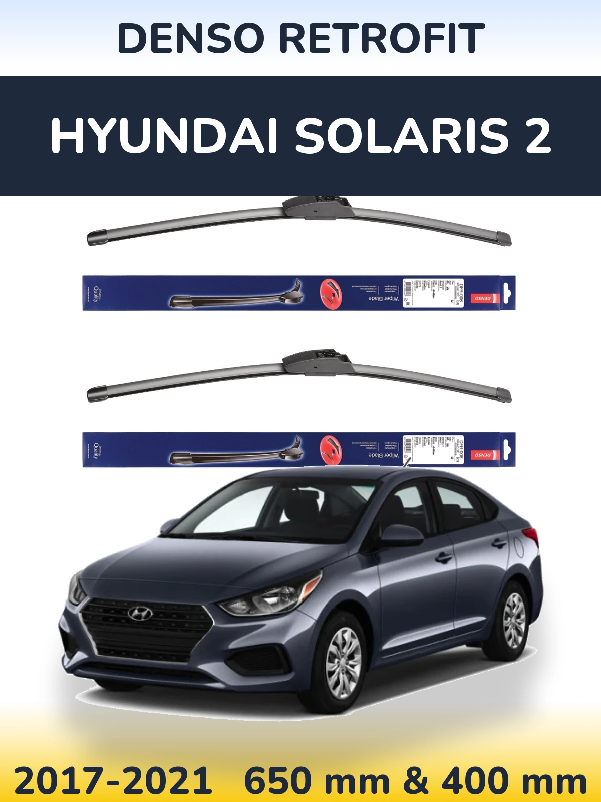 Комплект передніх щіток Denso Retrofit 650 & 400 мм для Hyundai Solaris 2 2017-2021