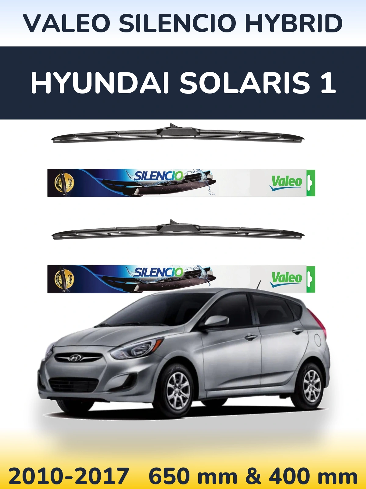 Комплект передніх щіток Valeo Silencio Hybrid 650 & 400 мм для Hyundai Solaris 1 2010-2017