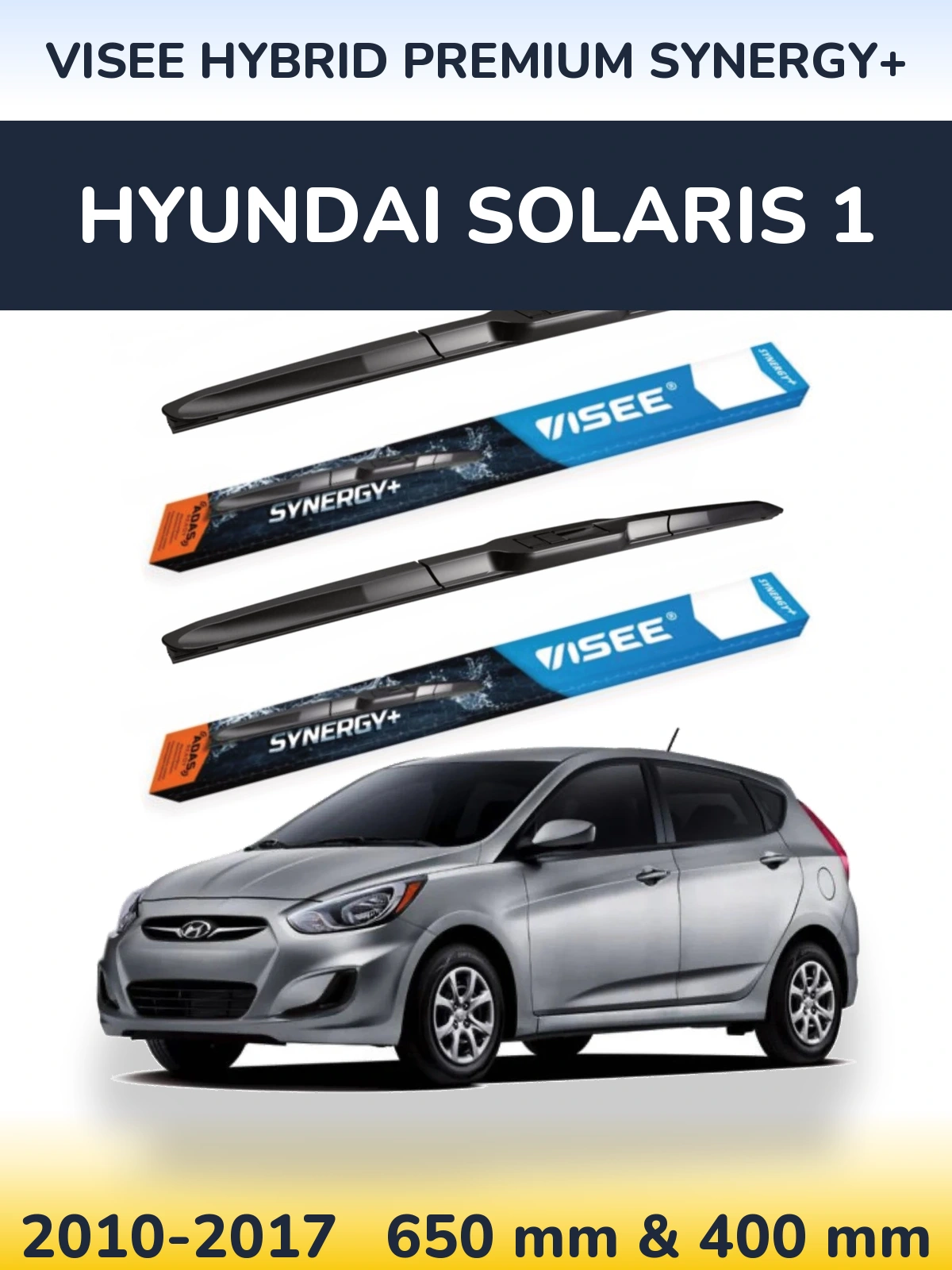 Комплект передніх щіток VISEE HYBRID PREMIUM SYNERGY+ 650 & 400 мм для Hyundai Solaris 1 2010-2017