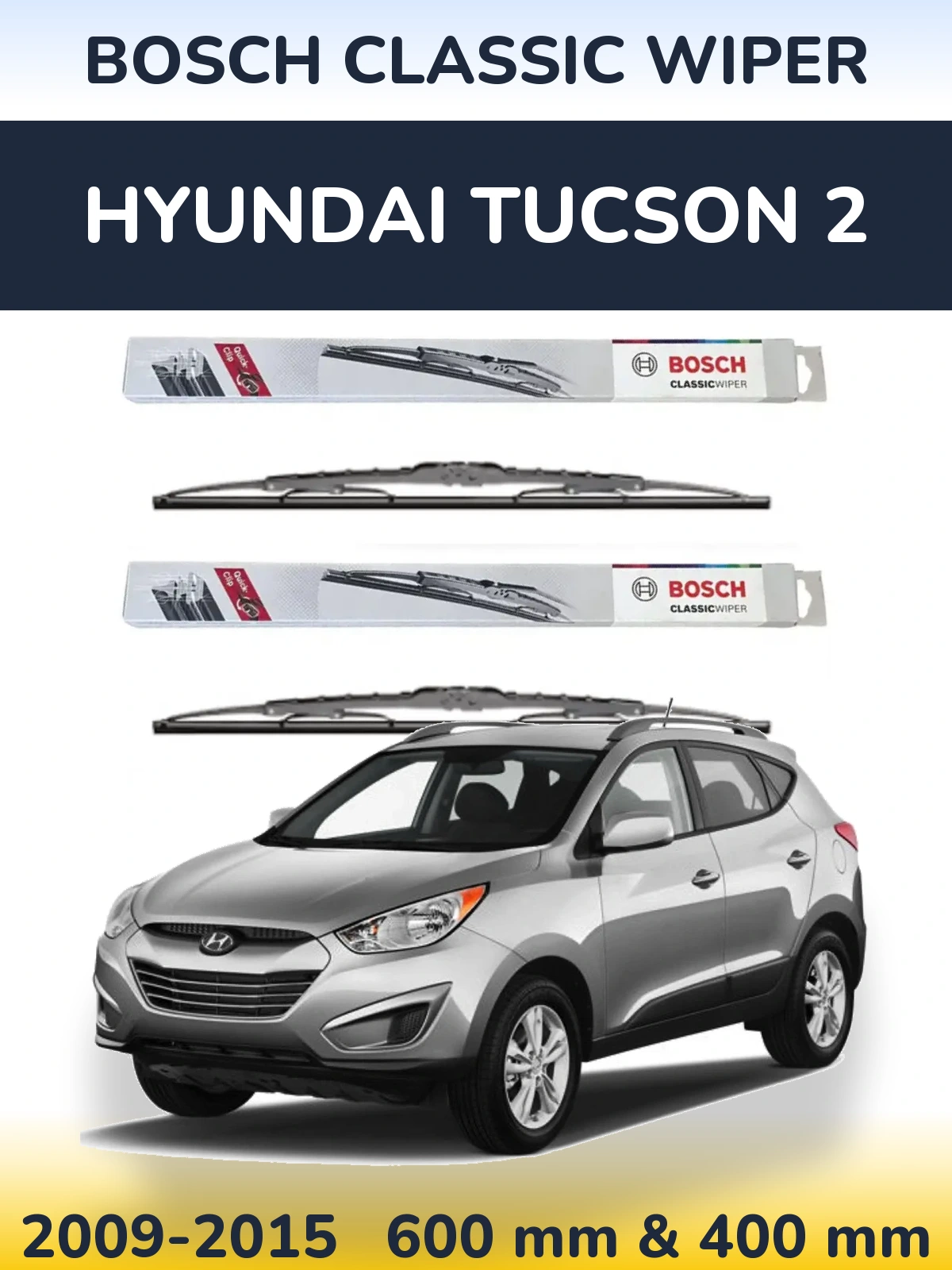 Комплект передніх щіток BOSCH Classic Wiper 600 & 400 мм для Hyundai Tucson 2 2009-2015