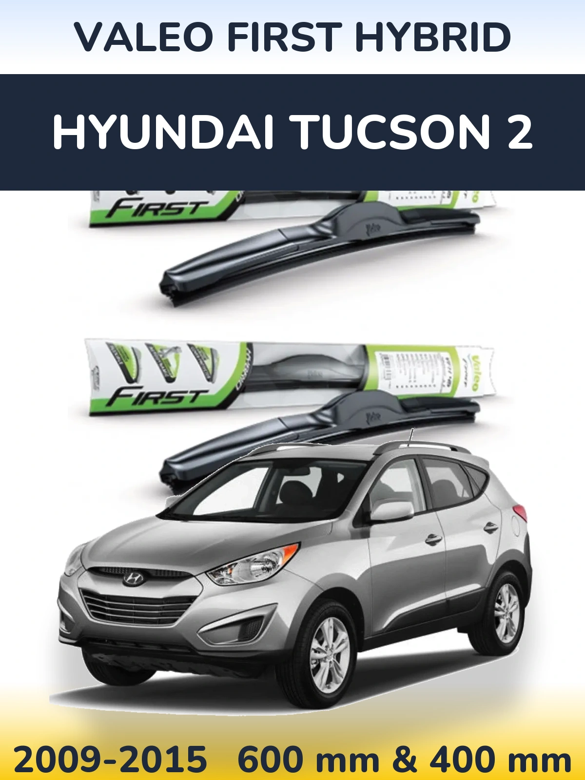 Комплект передних дворников Valeo First Hybrid 600 & 400 мм для Hyundai Tucson 2 2009-2015