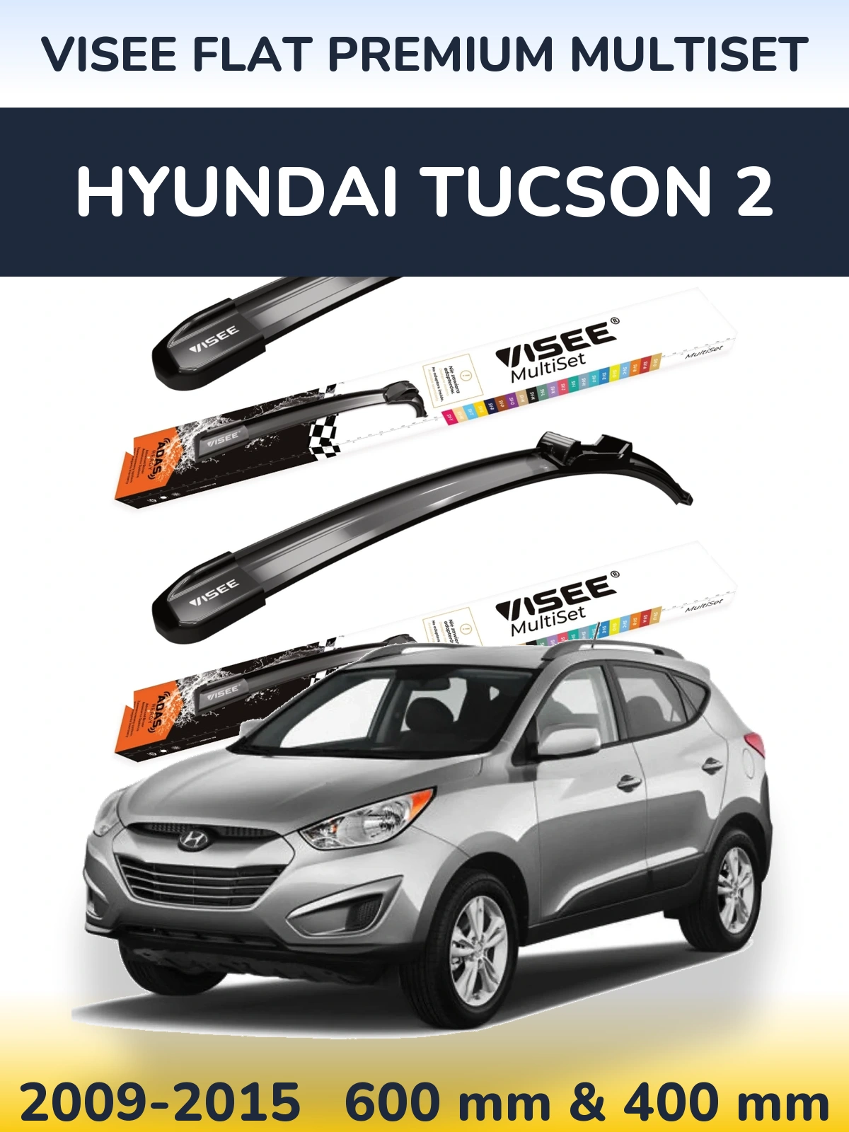 Komplet przednich wycieraczek VISEE FLAT PREMIUM MultiSet 600 & 400 mm do Hyundai Tucson 2 2009-2015