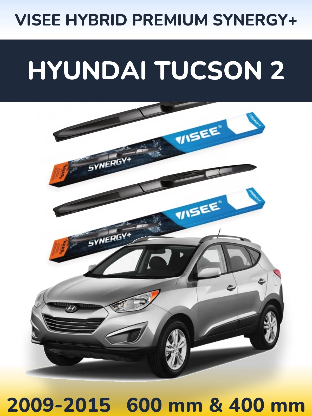 Komplet przednich wycieraczek VISEE HYBRID PREMIUM SYNERGY+ 600 & 400 mm do Hyundai Tucson 2 2009-2015