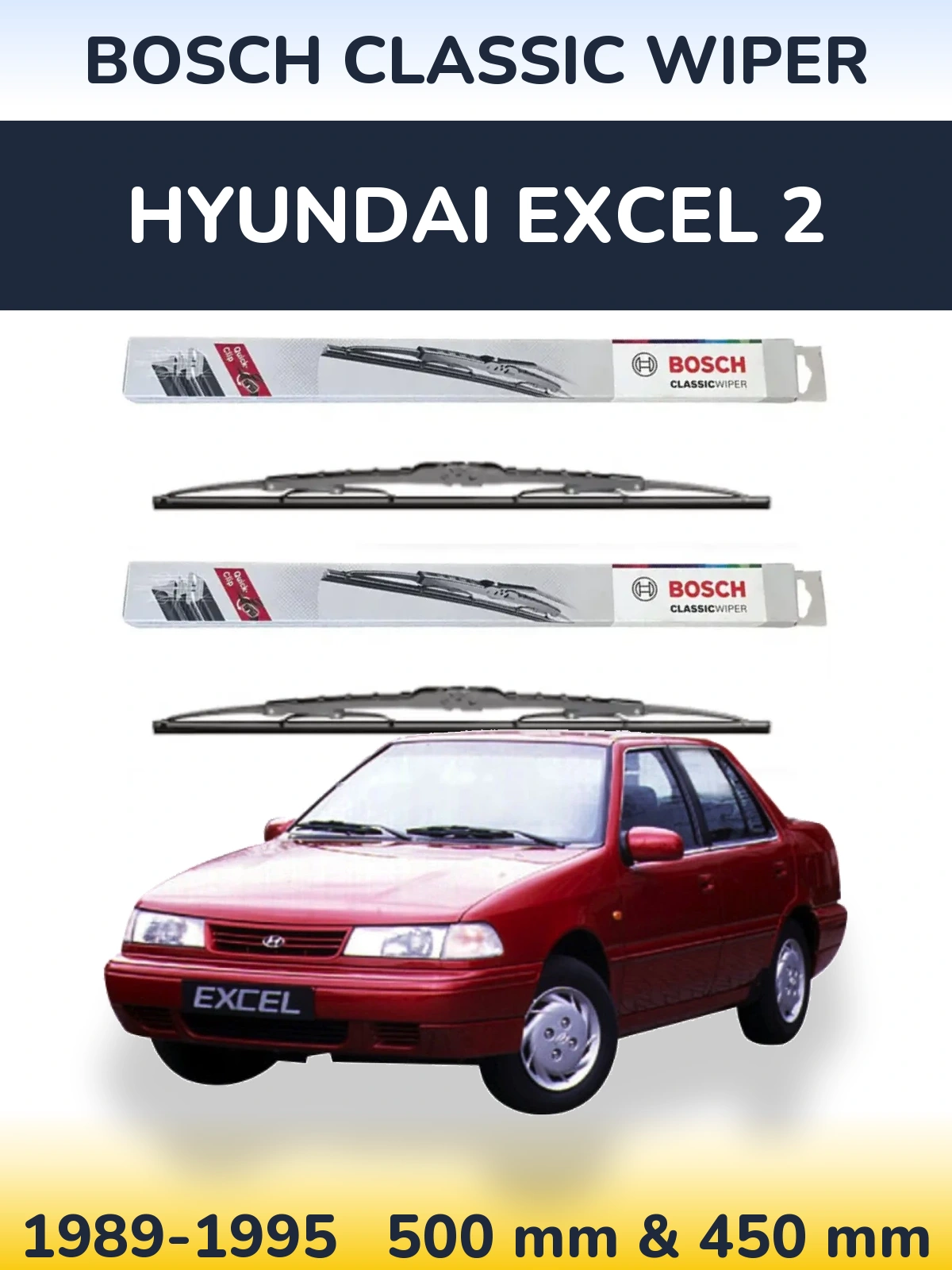 Front wiper blade set BOSCH Classic Wiper 500 & 450 mm for Hyundai Excel 2 1989-1995