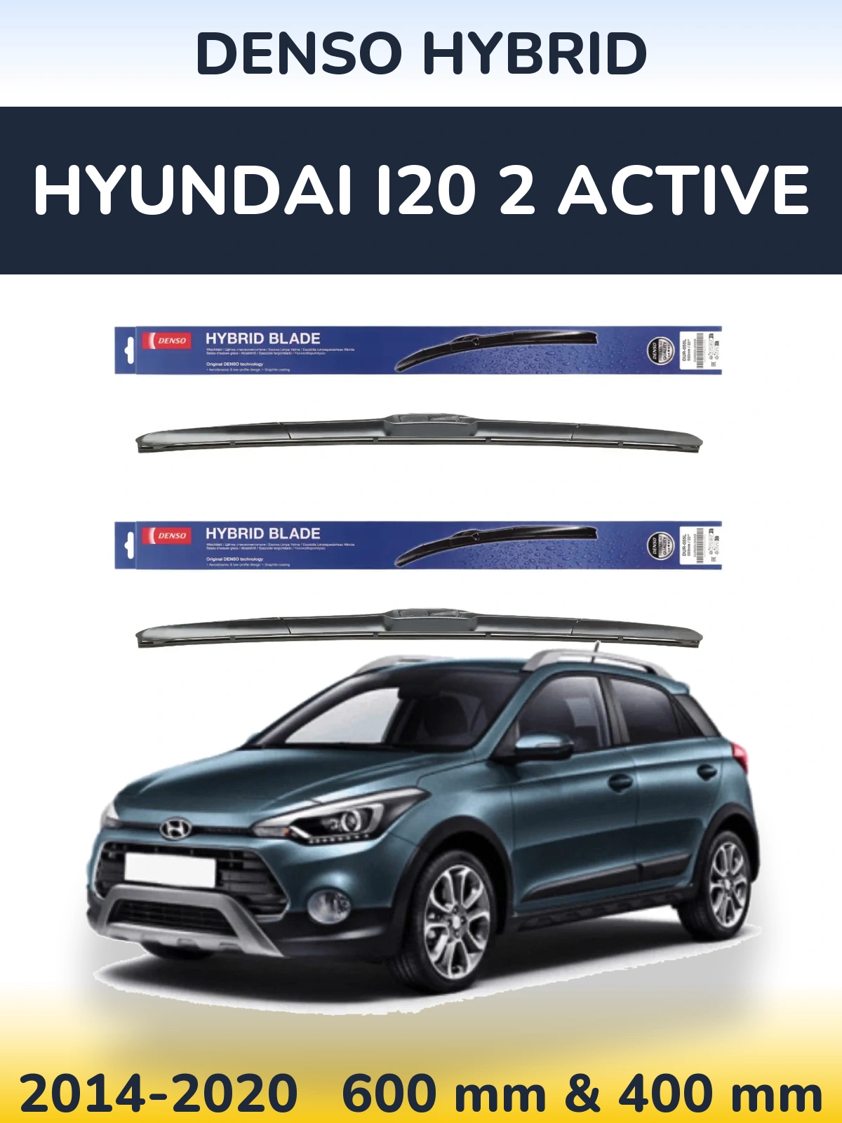 Комплект передніх щіток Denso Hybrid 600 & 400 мм для Hyundai i20 2 Active 2014-2020