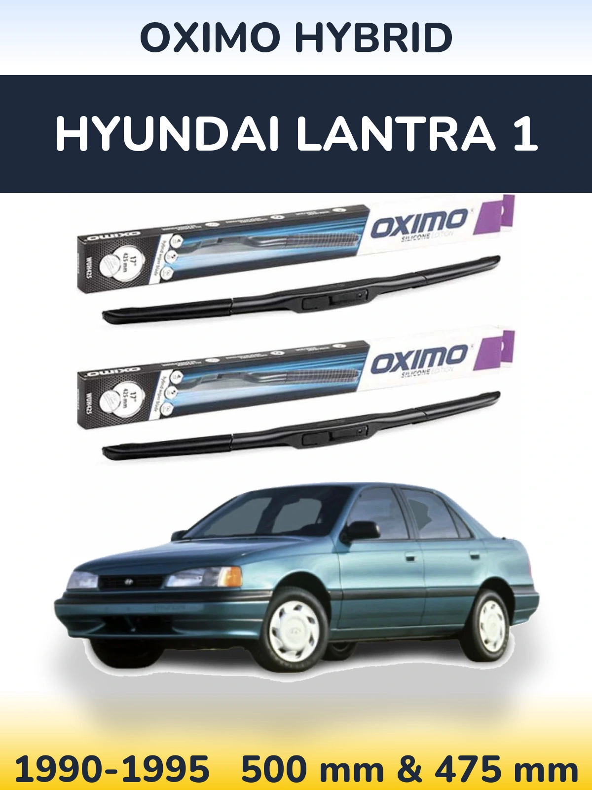 Front wiper blade set Oximo Hybrid 500 & 475 mm for Hyundai Lantra 1 1990-1995