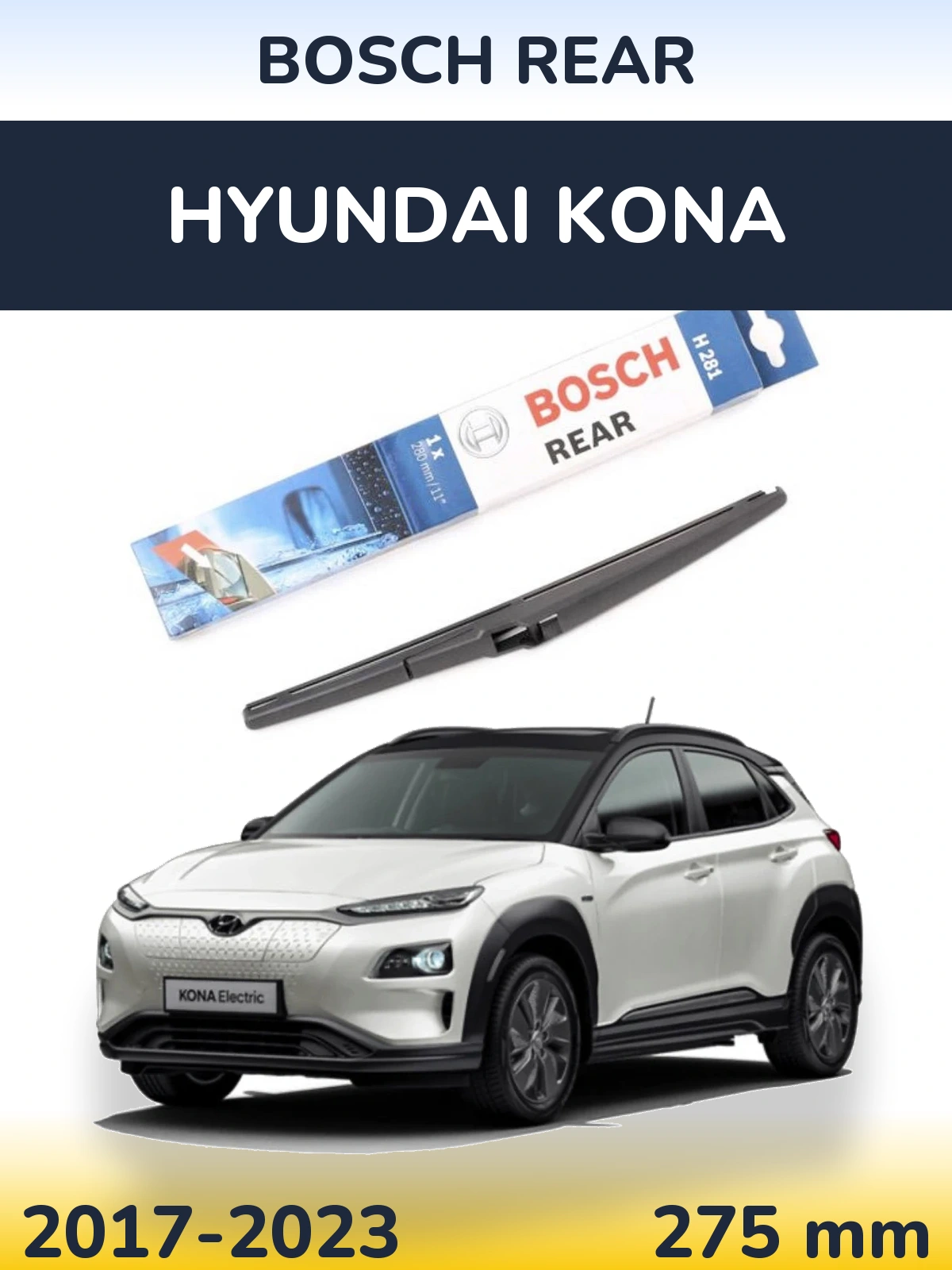 Задня щітка BOSCH Rear 280 мм для Hyundai Kona 2017-2023