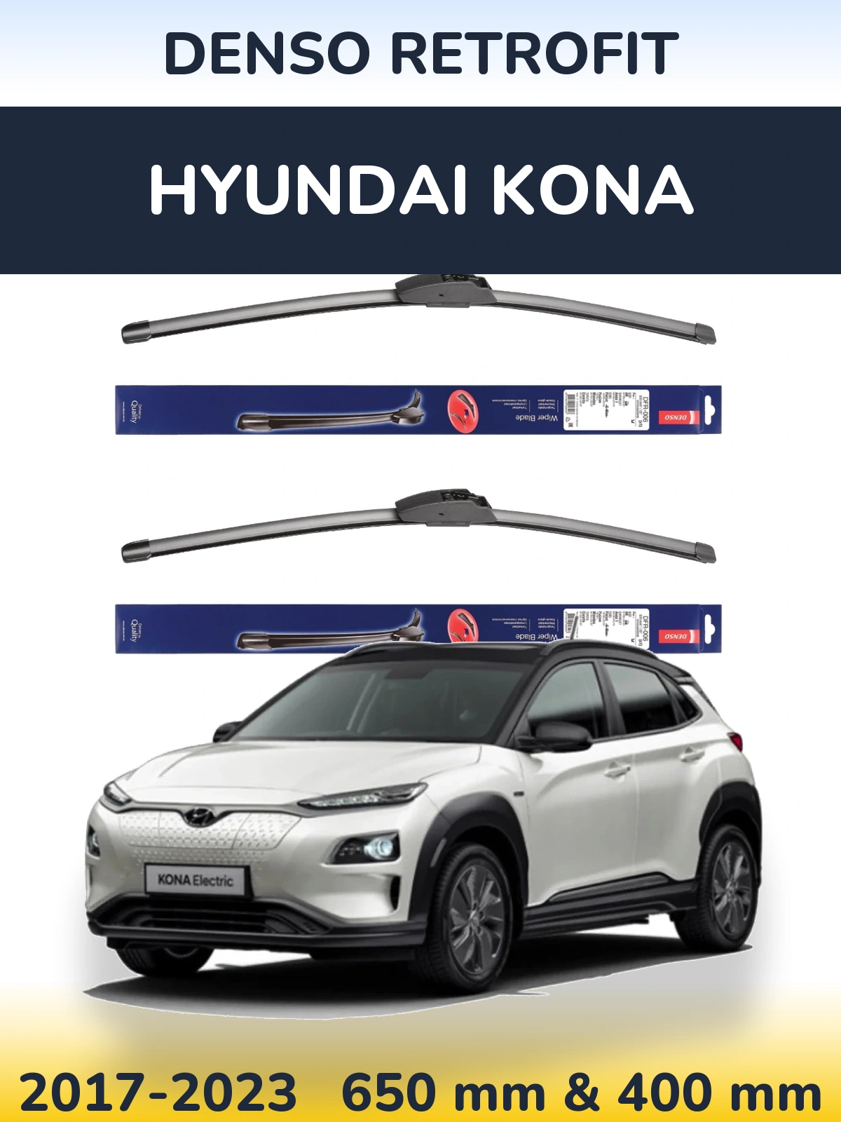 Front wiper blade set Denso Retrofit 650 & 400 mm for Hyundai Kona 2017-2023
