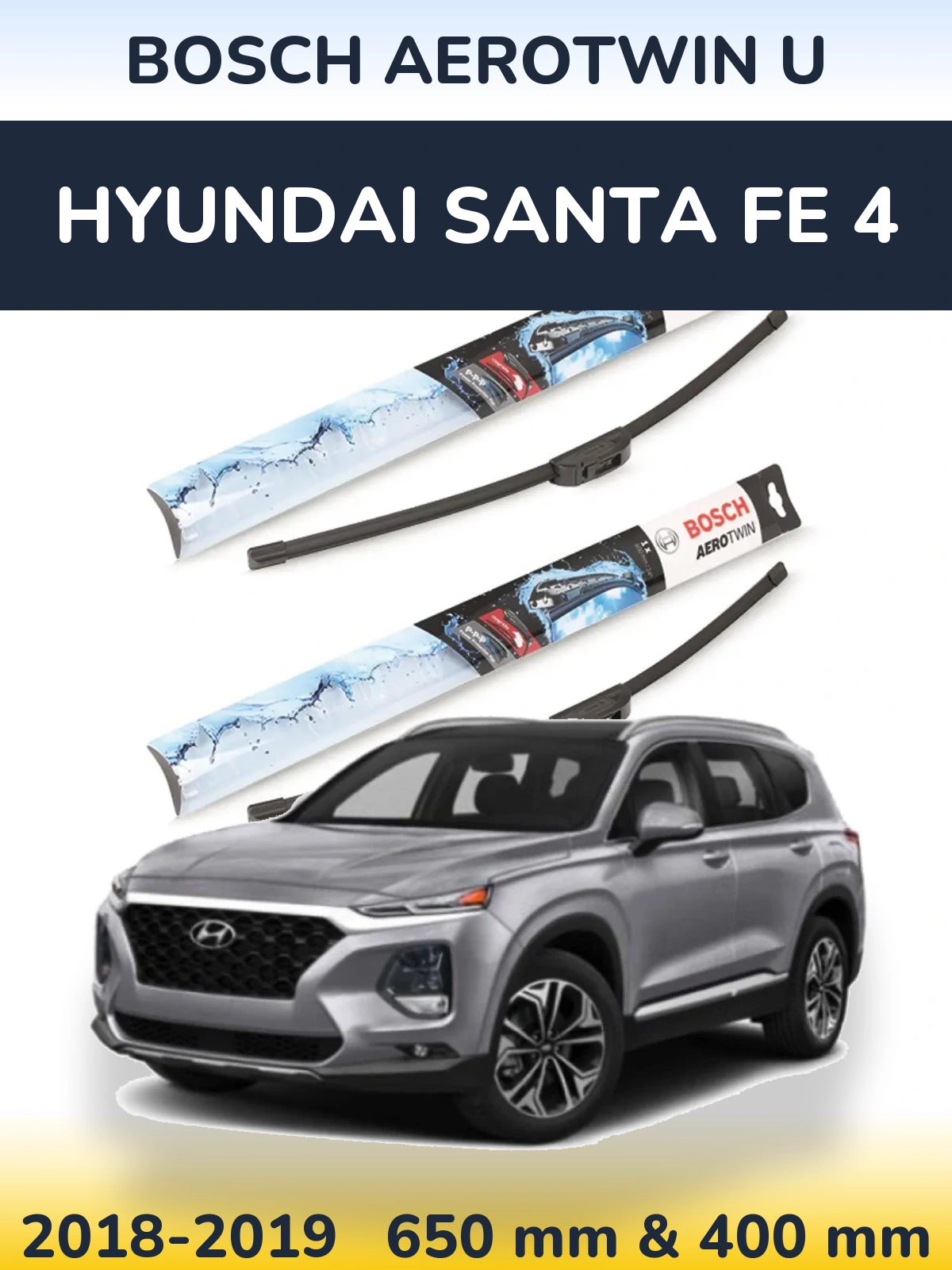 Front wiper blade set BOSCH AeroTwin U 650 & 400 mm for Hyundai Santa Fe 4 2018-2019