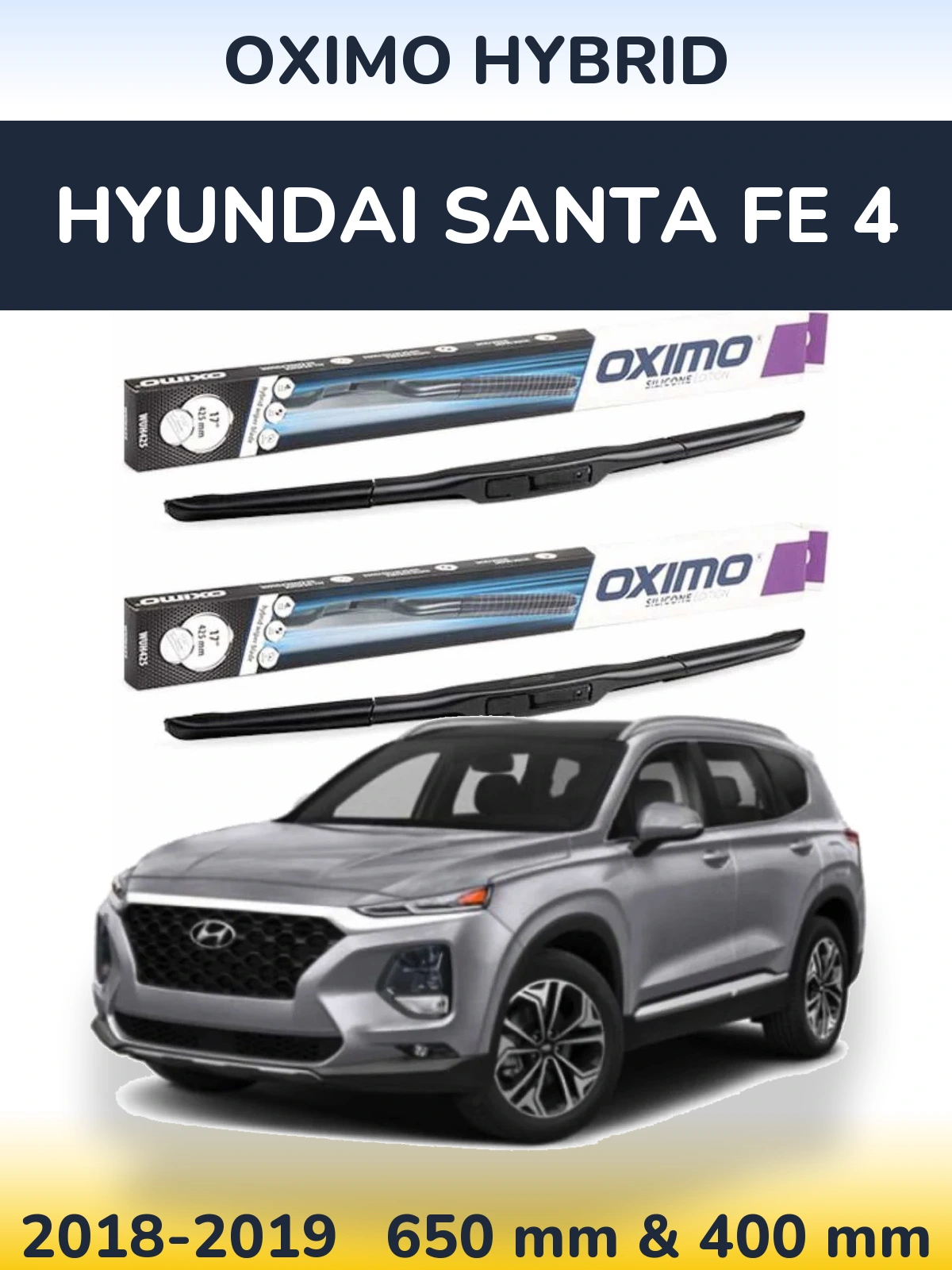 Комплект передніх щіток Oximo Hybrid 650 & 400 мм для Hyundai Santa Fe 4 2018-2019