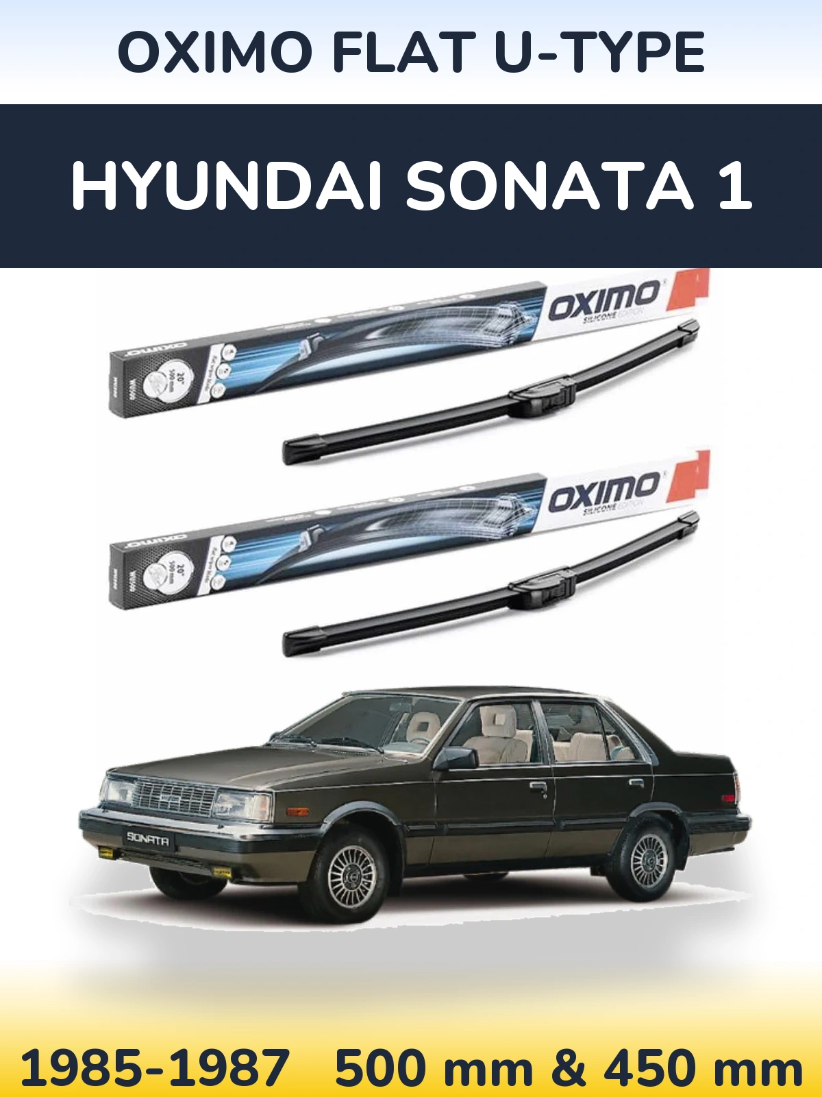 Front wiper blade set Oximo Flat U-type 500 & 450 mm for Hyundai Sonata 1 1985-1987