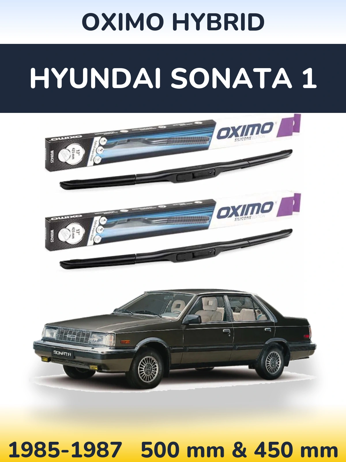 Комплект передніх щіток Oximo Hybrid 500 & 450 мм для Hyundai Sonata 1 1985-1987