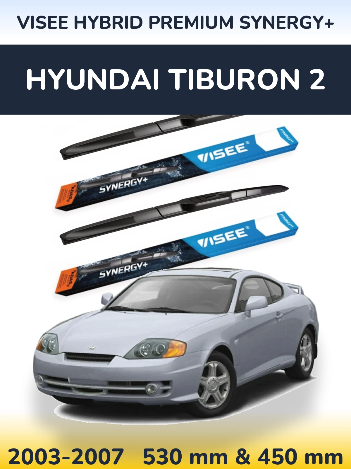 Комплект передніх щіток VISEE HYBRID PREMIUM SYNERGY+ 530 & 450 мм для Hyundai Tiburon 2 2003-2007