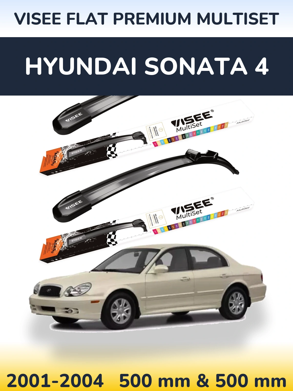 Komplet przednich wycieraczek VISEE FLAT PREMIUM MultiSet 500 & 500 mm do Hyundai Sonata 4 2001-2004