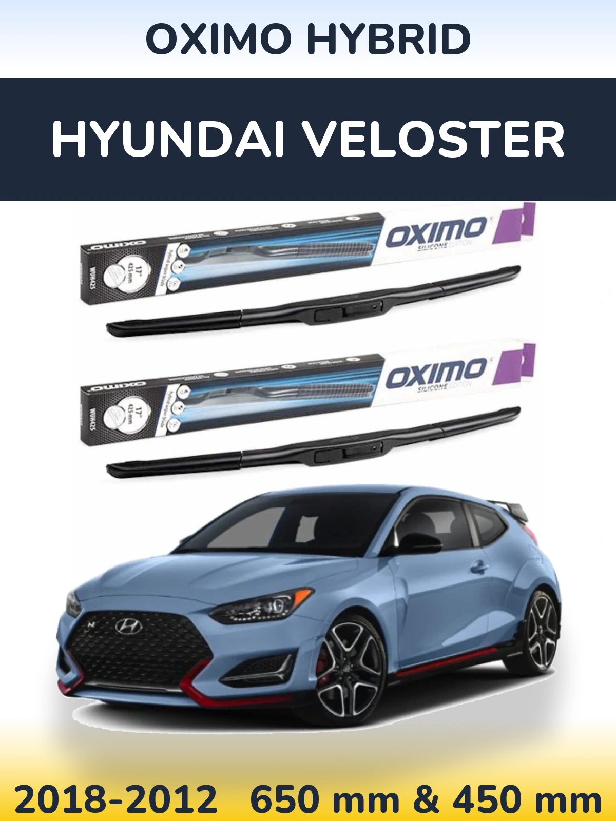 Komplet przednich wycieraczek Oximo Hybrid 650 & 450 mm do Hyundai Veloster 2018-2012