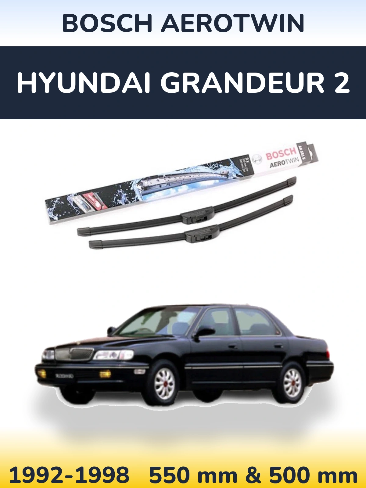 Front wiper blade set BOSCH AeroTwin 550 & 500 mm for Hyundai Grandeur 2 1992-1998