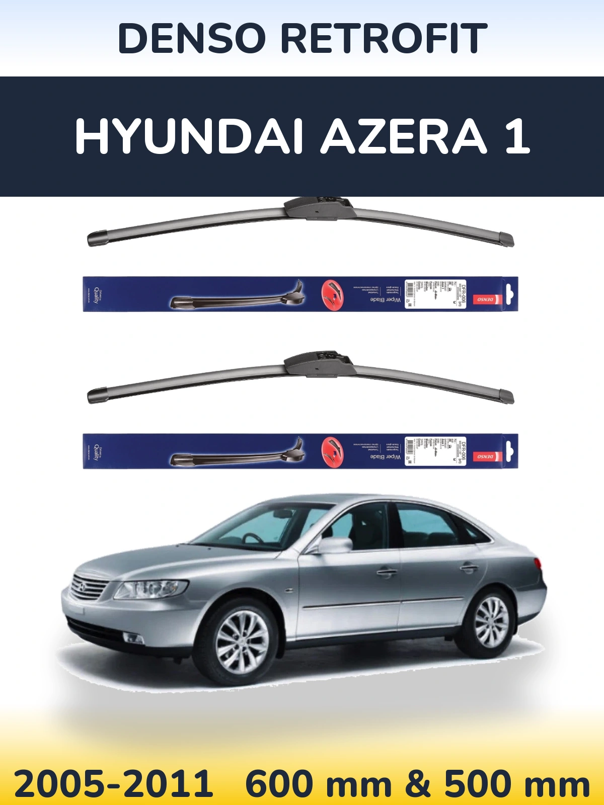 Front wiper blade set Denso Retrofit 600 & 500 mm for Hyundai Azera 1 2005-2011
