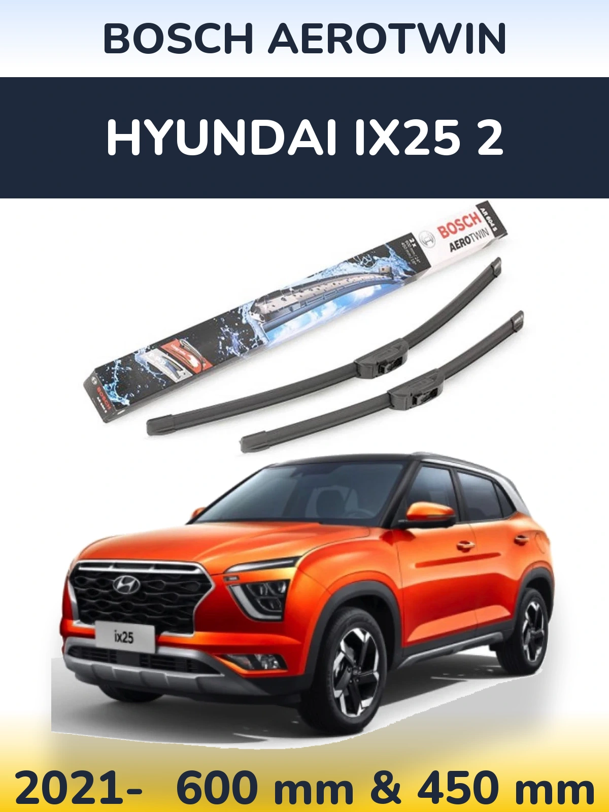 Комплект передних дворников BOSCH AeroTwin 600 & 450 мм для Hyundai ix25 2 2021-2026