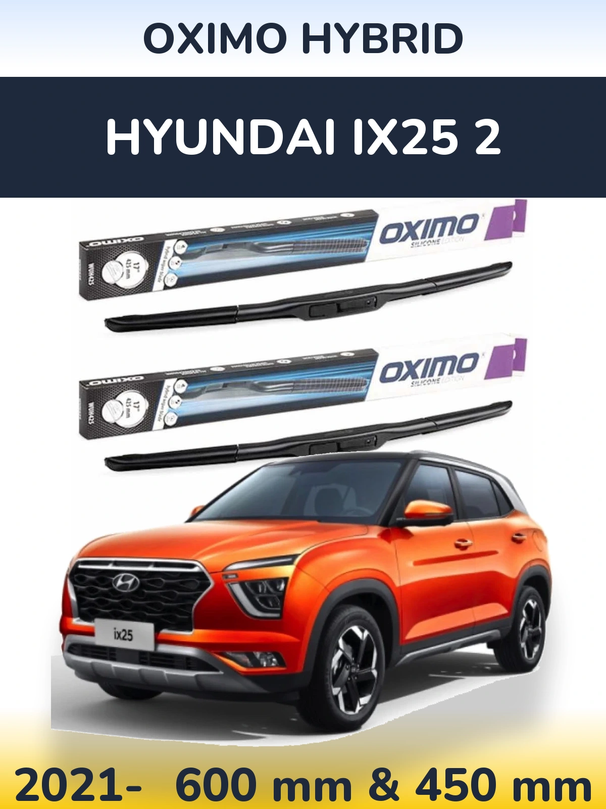 Комплект передних дворников Oximo Hybrid 600 & 450 мм для Hyundai ix25 2 2021-2026