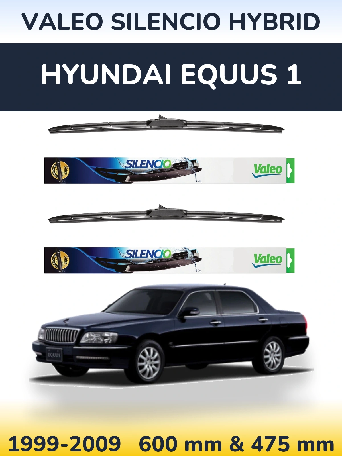 Комплект передніх щіток Valeo Silencio Hybrid 600 & 475 мм для Hyundai Equus 1 1999-2009