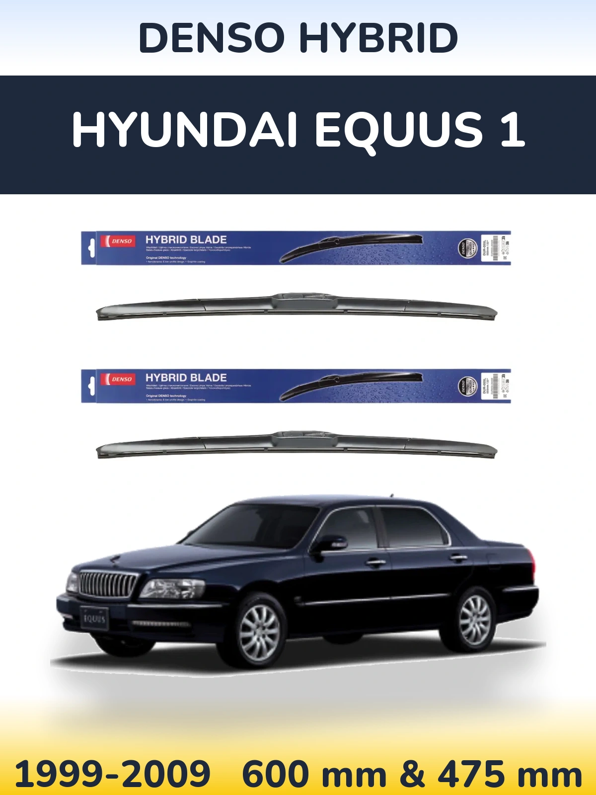 Komplet przednich wycieraczek Denso Hybrid 600 & 475 mm do Hyundai Equus 1 1999-2009
