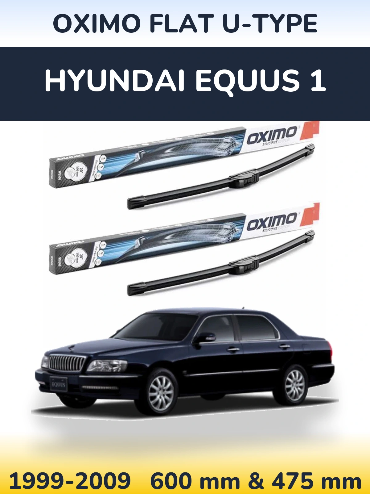 Komplet przednich wycieraczek Oximo Flat U-type 600 & 475 mm do Hyundai Equus 1 1999-2009