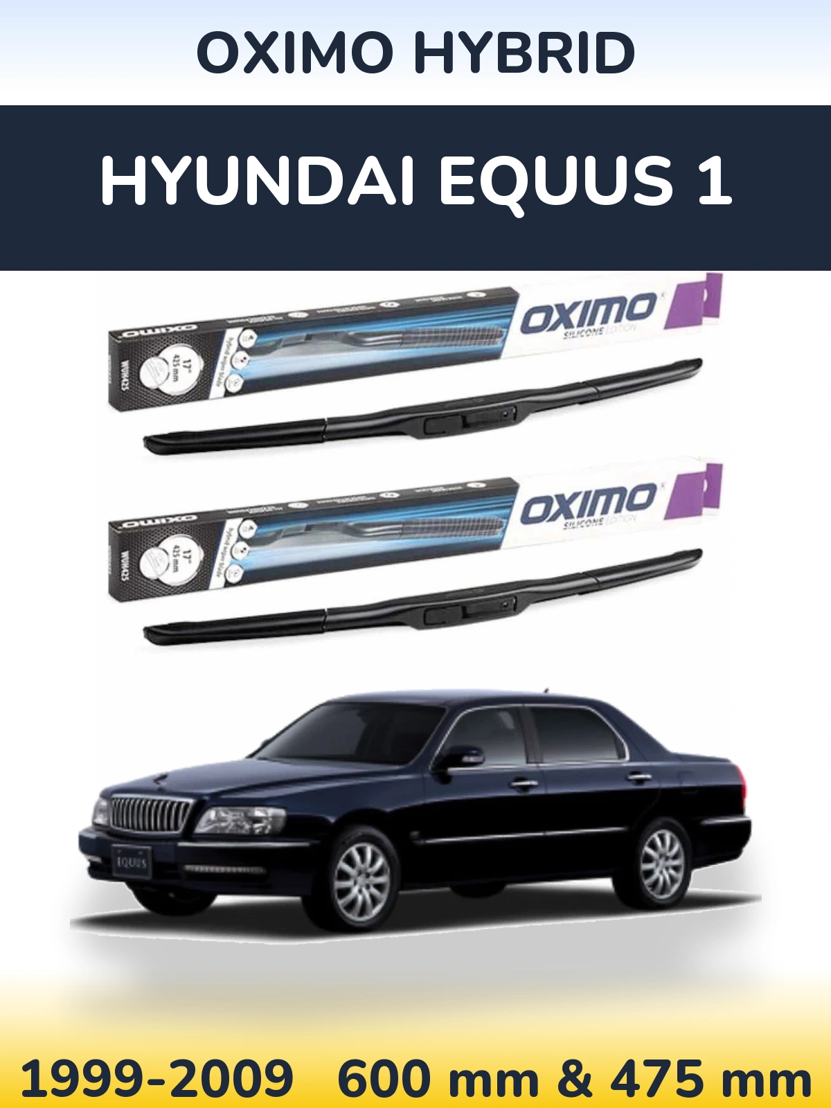 Komplet przednich wycieraczek Oximo Hybrid 600 & 475 mm do Hyundai Equus 1 1999-2009
