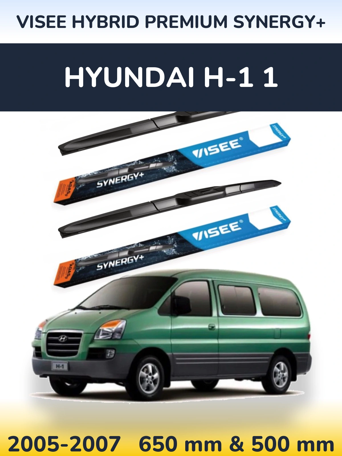 Комплект передніх щіток VISEE HYBRID PREMIUM SYNERGY+ 650 & 500 мм для Hyundai H-1 1 2005-2007