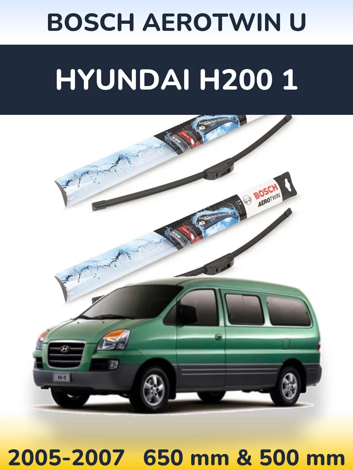Комплект передніх щіток BOSCH AeroTwin U 650 & 500 мм для Hyundai H200 1 2005-2007
