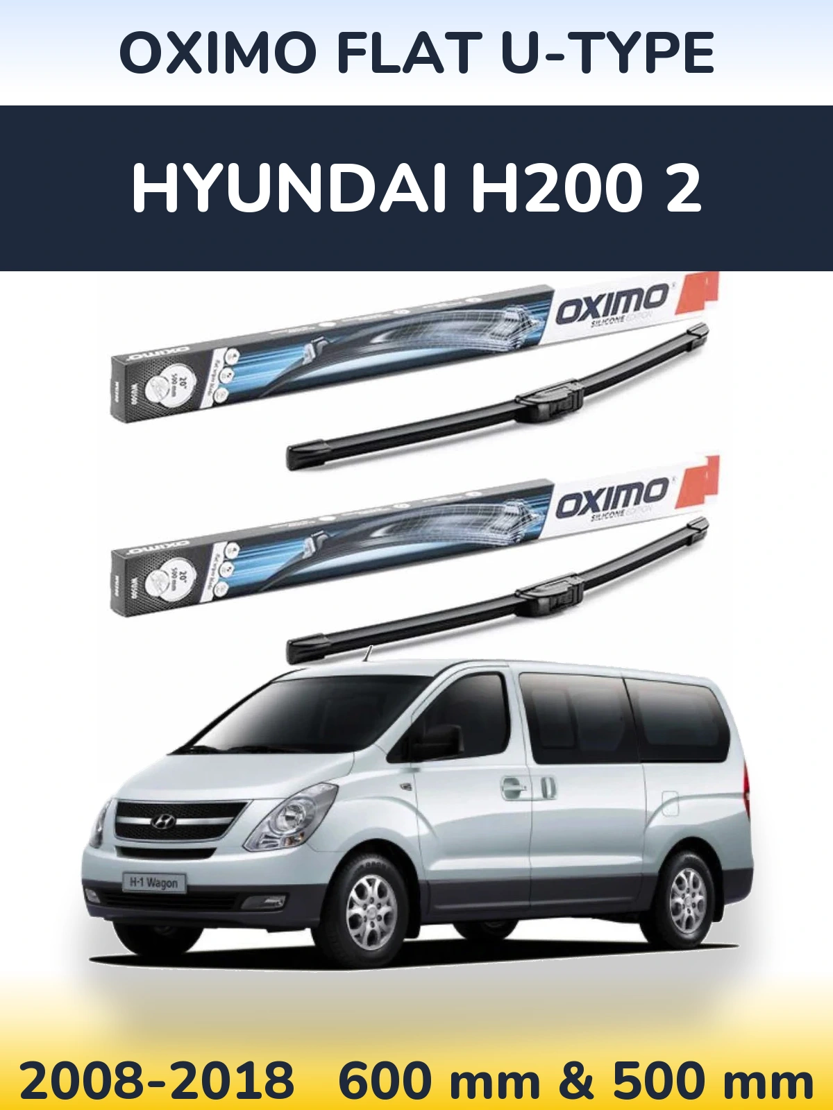 Комплект передних дворников Oximo Flat U-type 600 & 500 мм для Hyundai H200 2 2008-2018