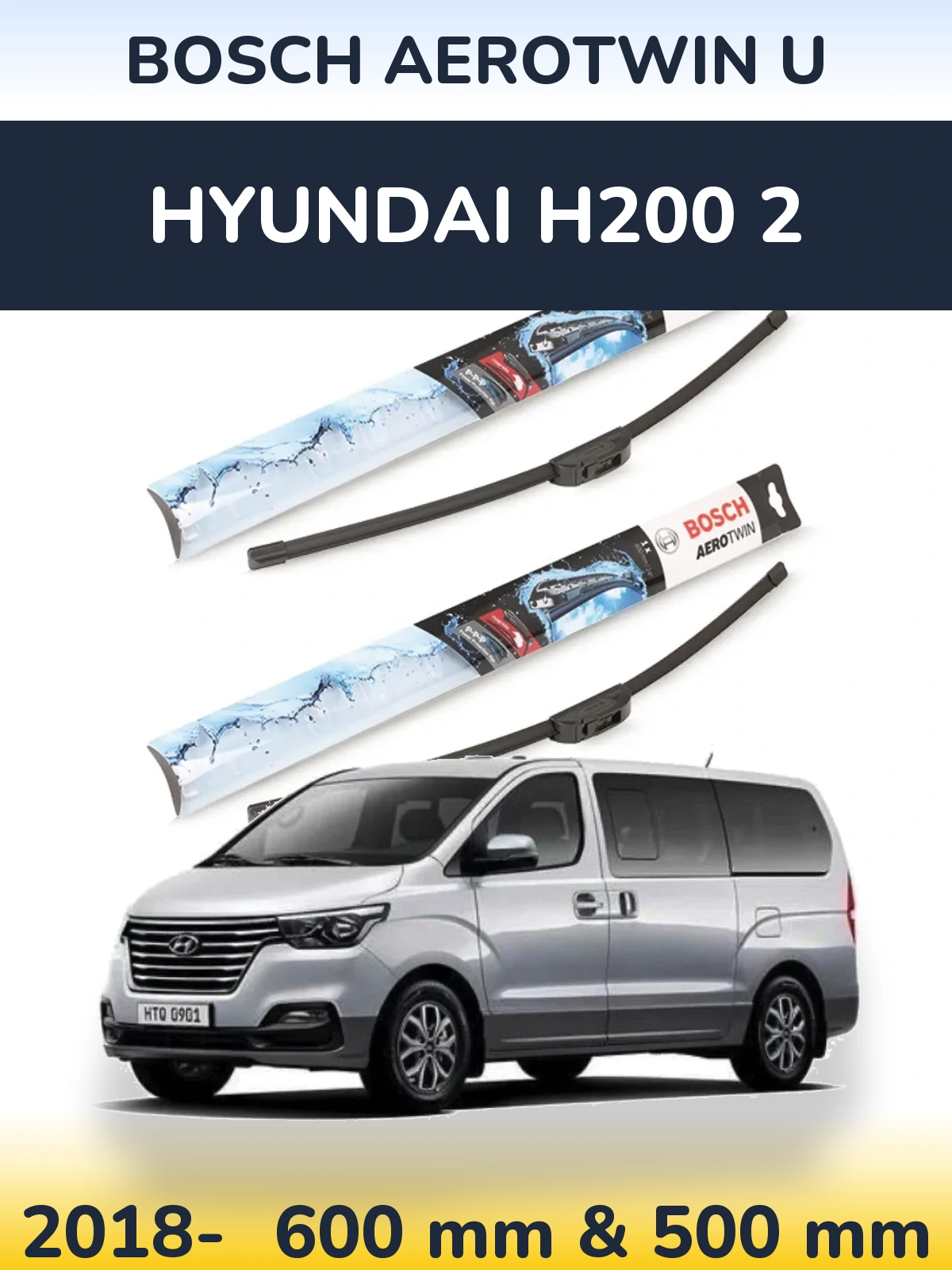 Komplet przednich wycieraczek BOSCH AeroTwin U 600 & 500 mm do Hyundai H200 2 2018-2026