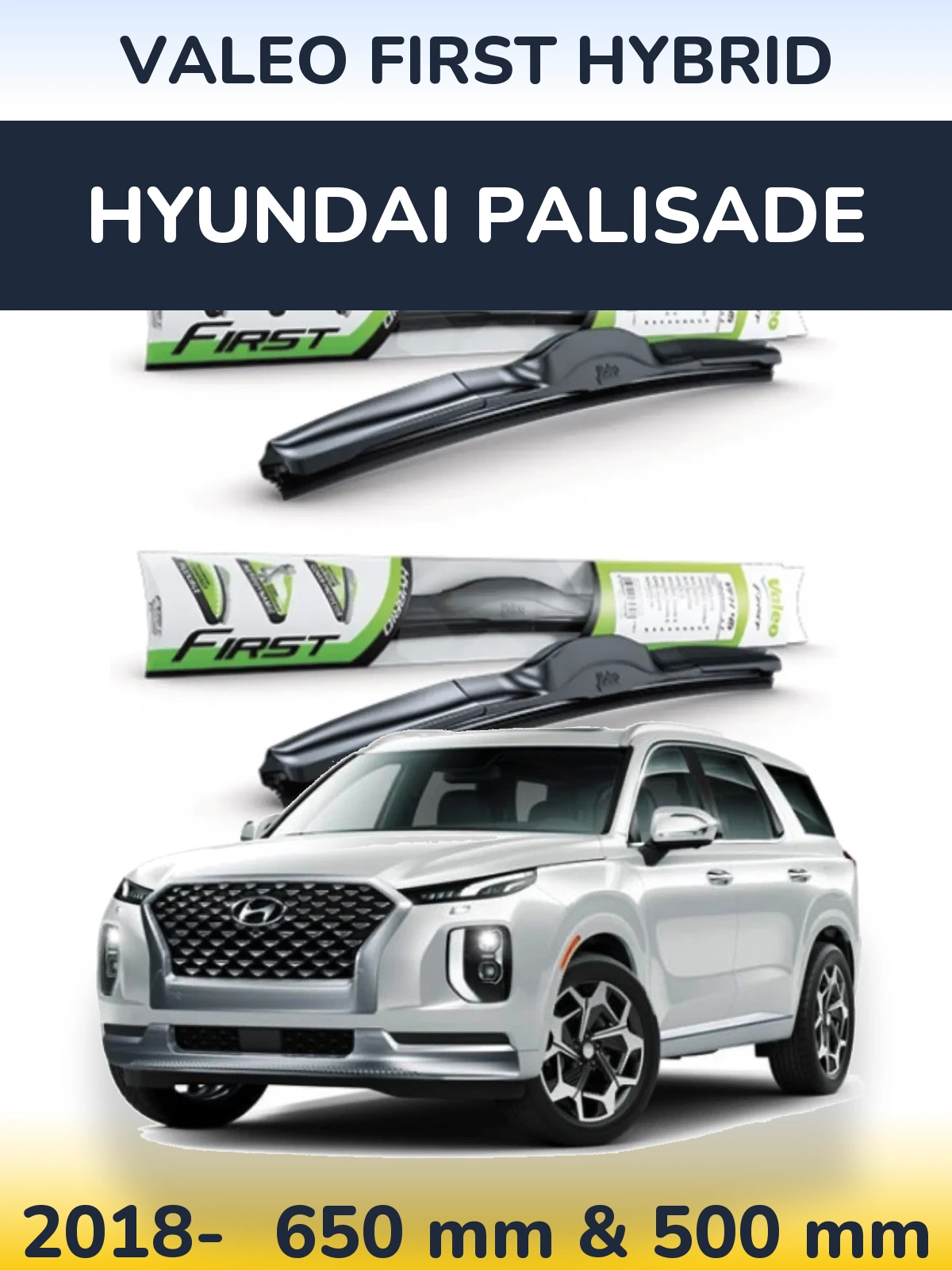 Komplet przednich wycieraczek Valeo First Hybrid 650 & 500 mm do Hyundai Palisade 2018-2026
