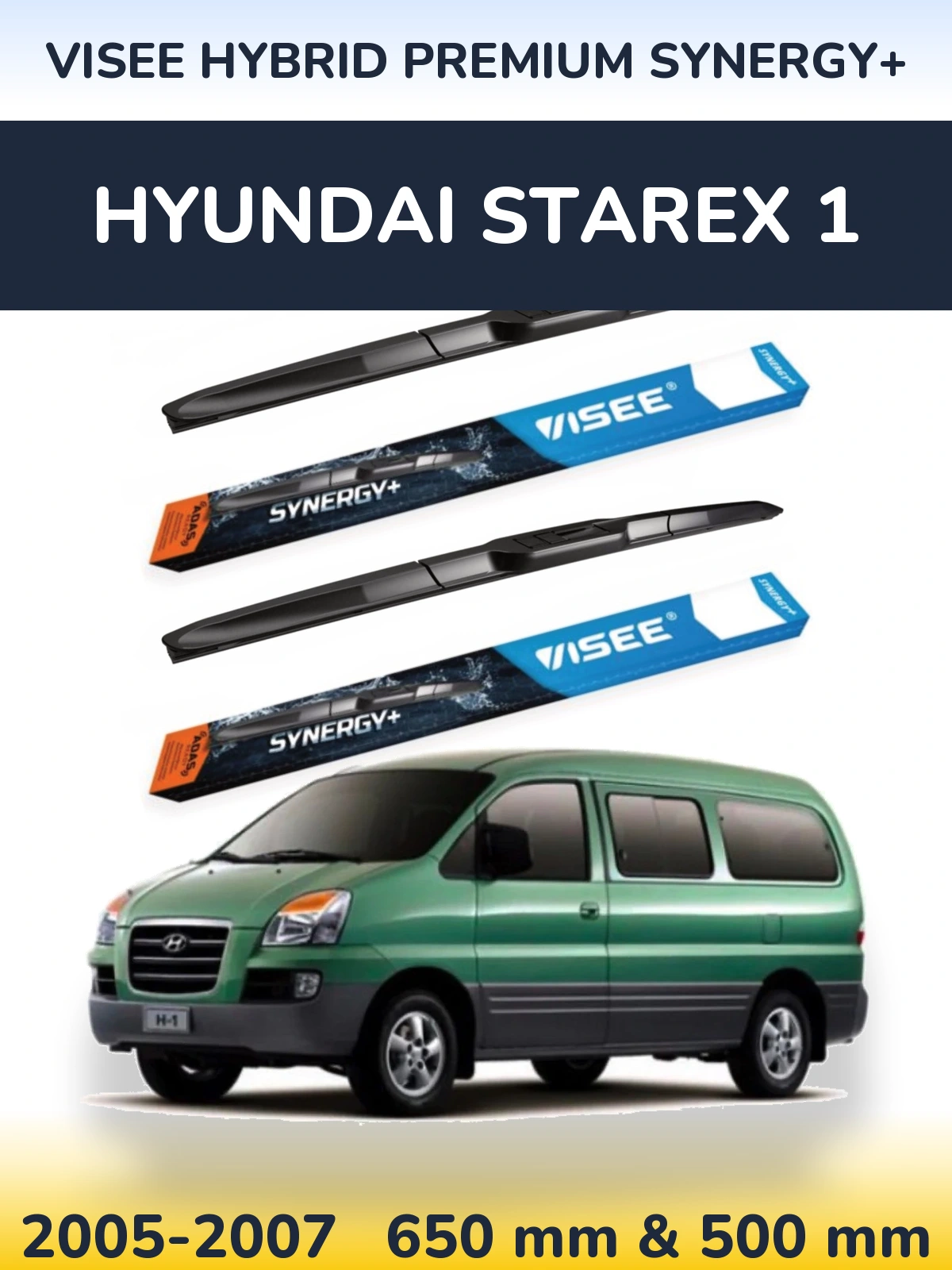 Front wiper blade set VISEE HYBRID PREMIUM SYNERGY+ 650 & 500 mm for Hyundai Starex 1 2005-2007