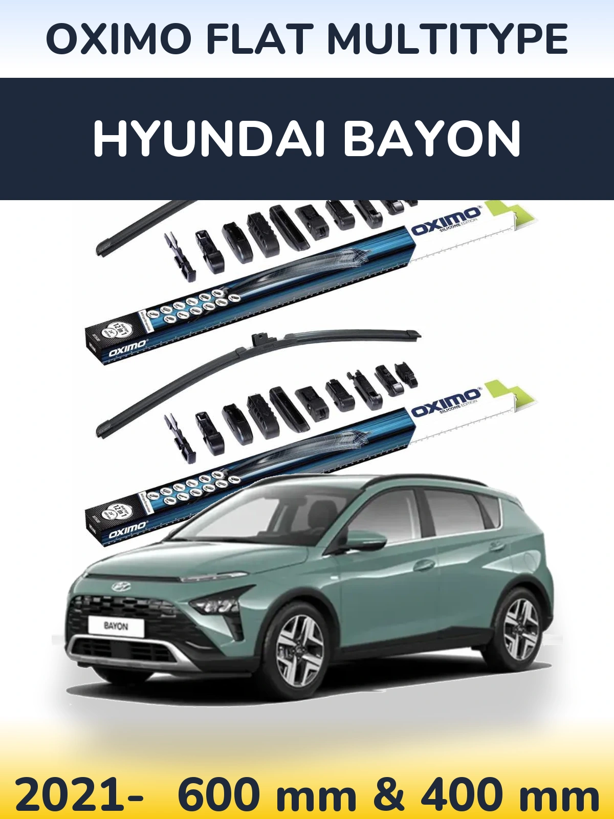 Front wiper blade set Oximo Flat MultiTypee 600 & 400 mm for Hyundai Bayon 2021-2026
