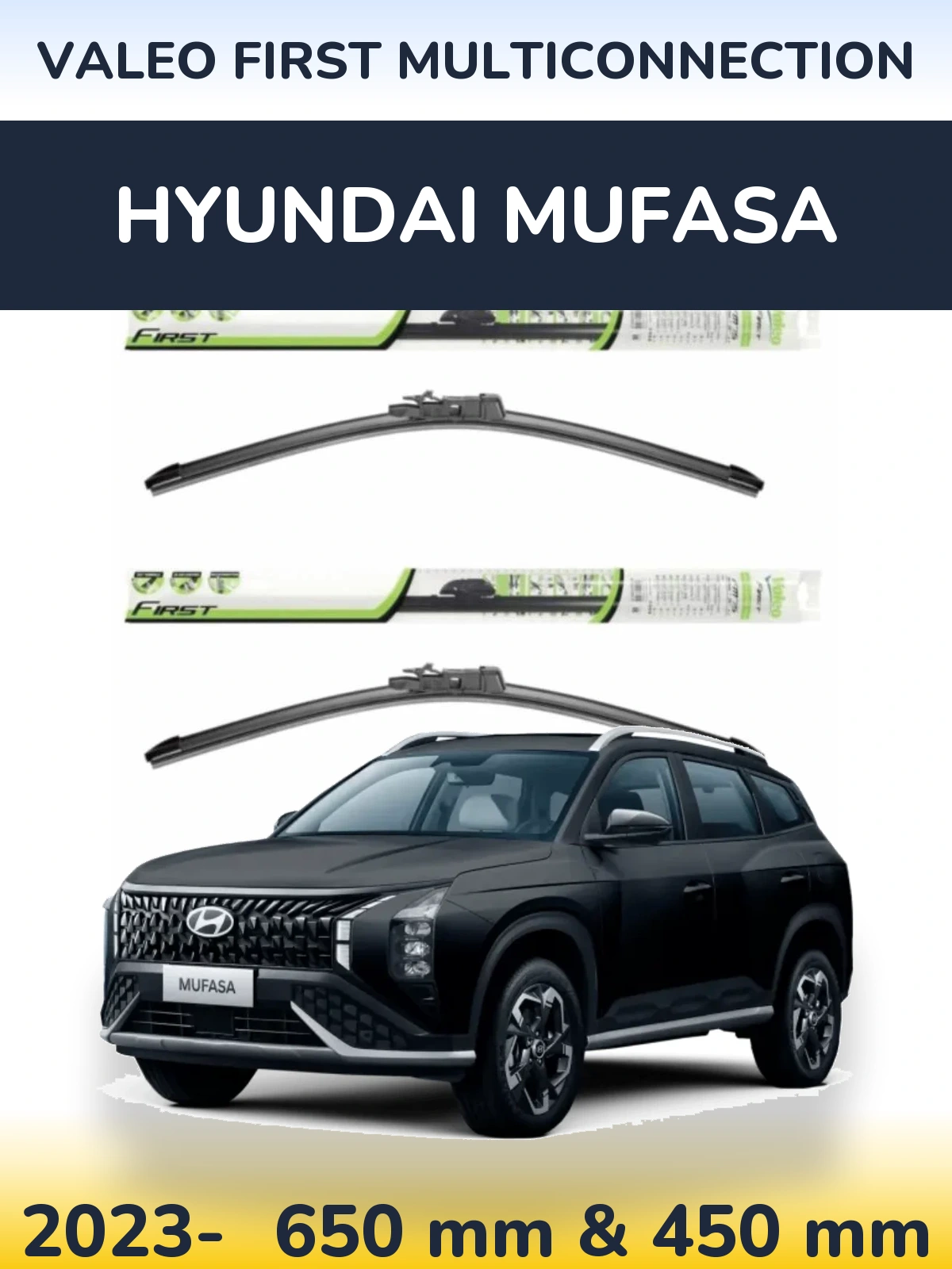 Komplet przednich wycieraczek Valeo First MultiConnection 650 & 450 mm do Hyundai Mufasa 2023-2026