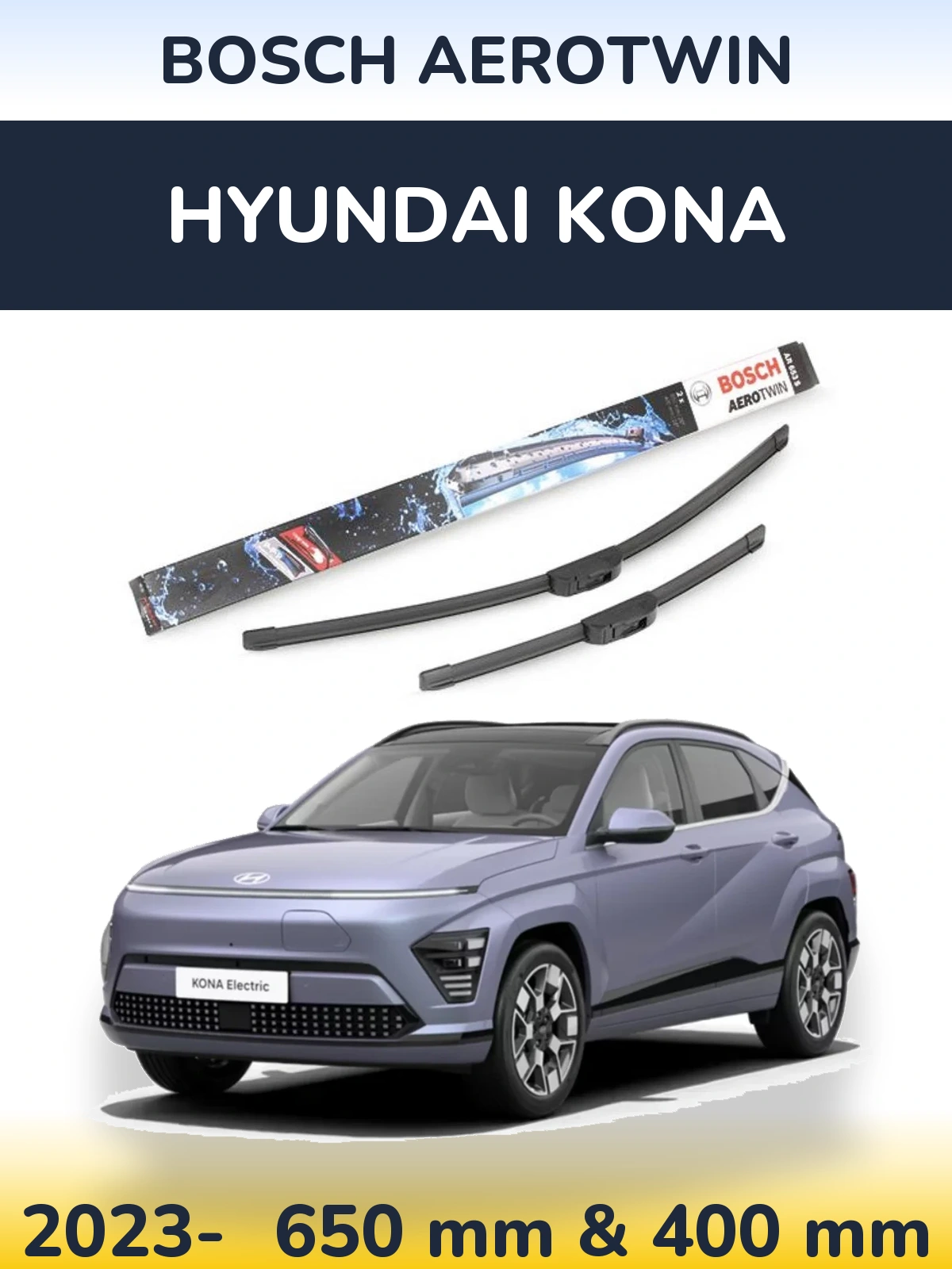 Front wiper blade set BOSCH AeroTwin 650 & 400 mm for Hyundai Kona 2023-2026